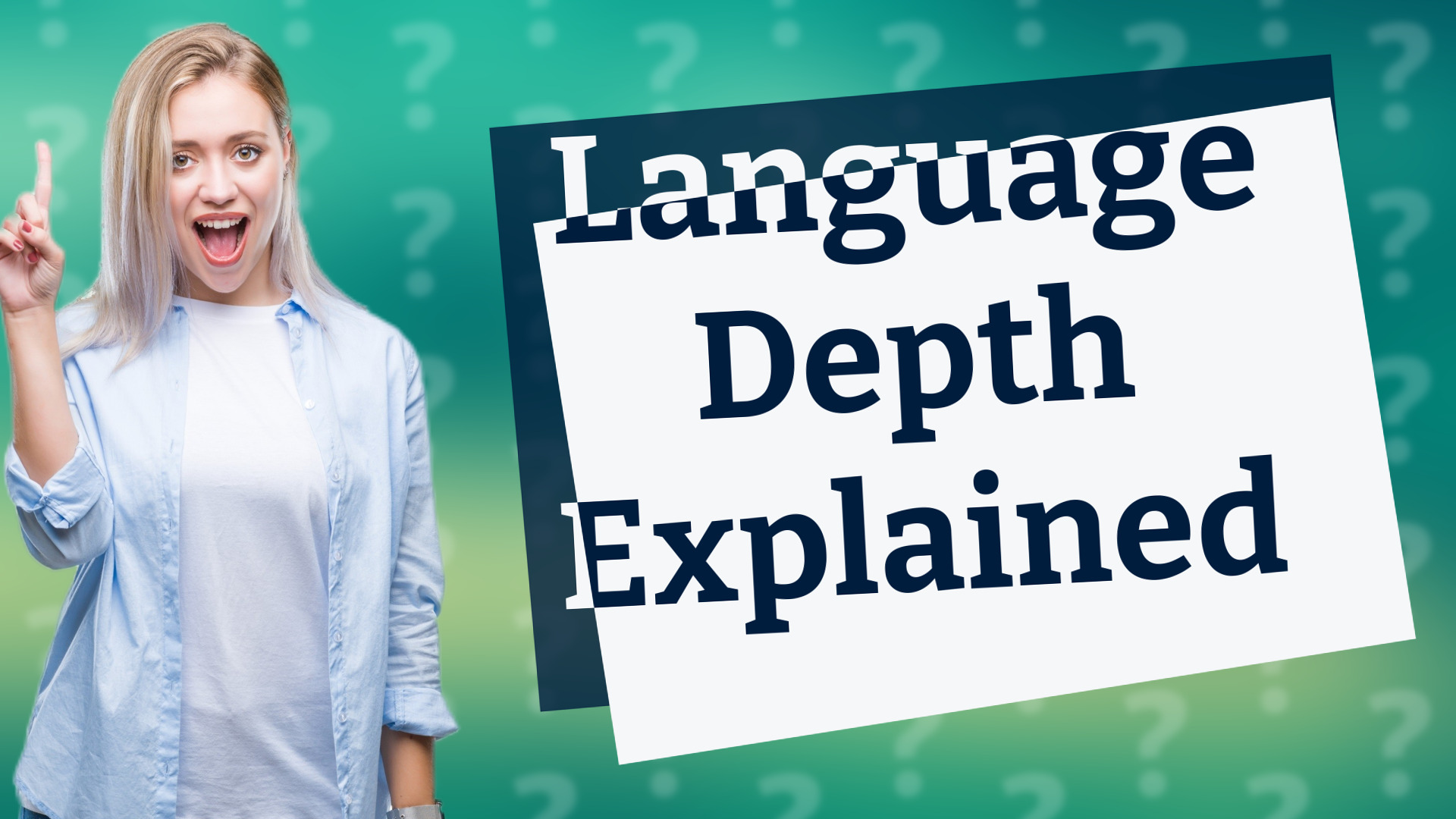 Language Depth Explained