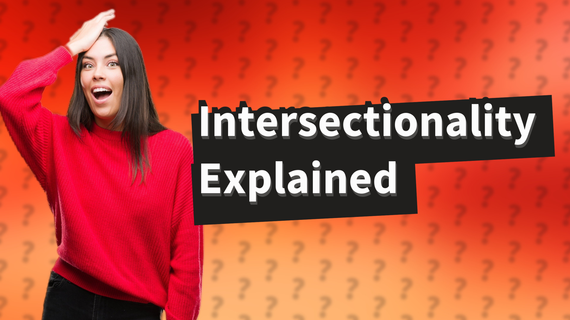 Intersectionality Explained