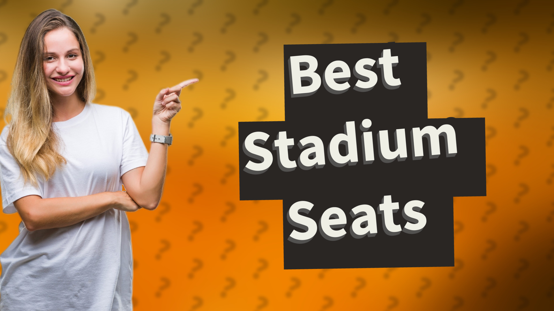 Best Stadium Seats