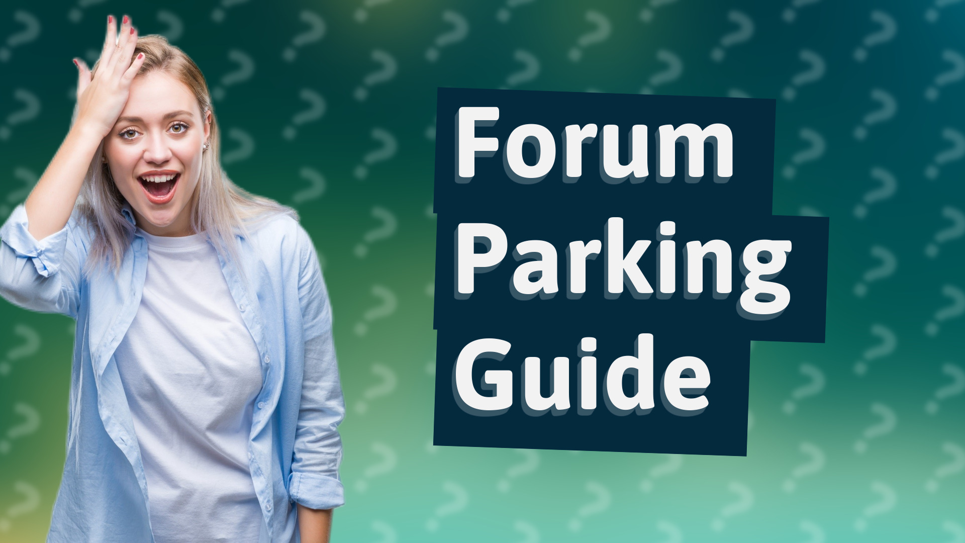 Forum Parking Guide