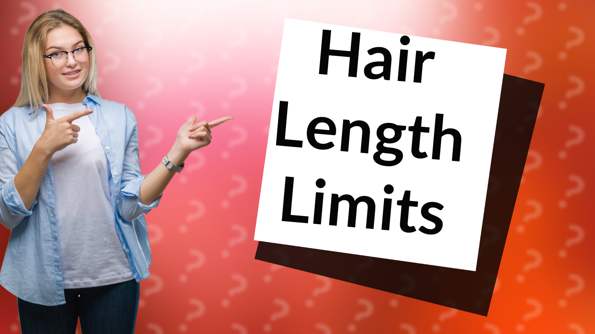 Hair Length Limits