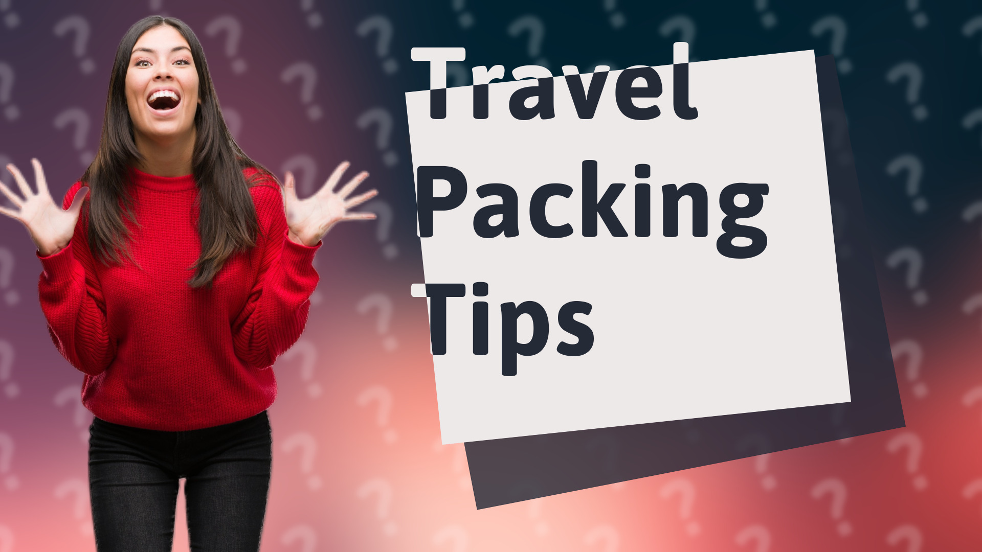 Travel Packing Tips