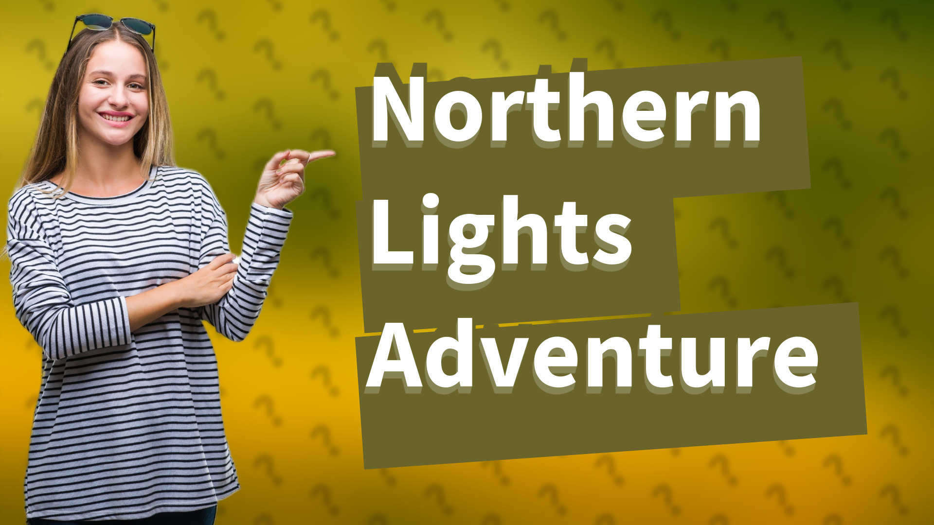 Northern Lights Adventure