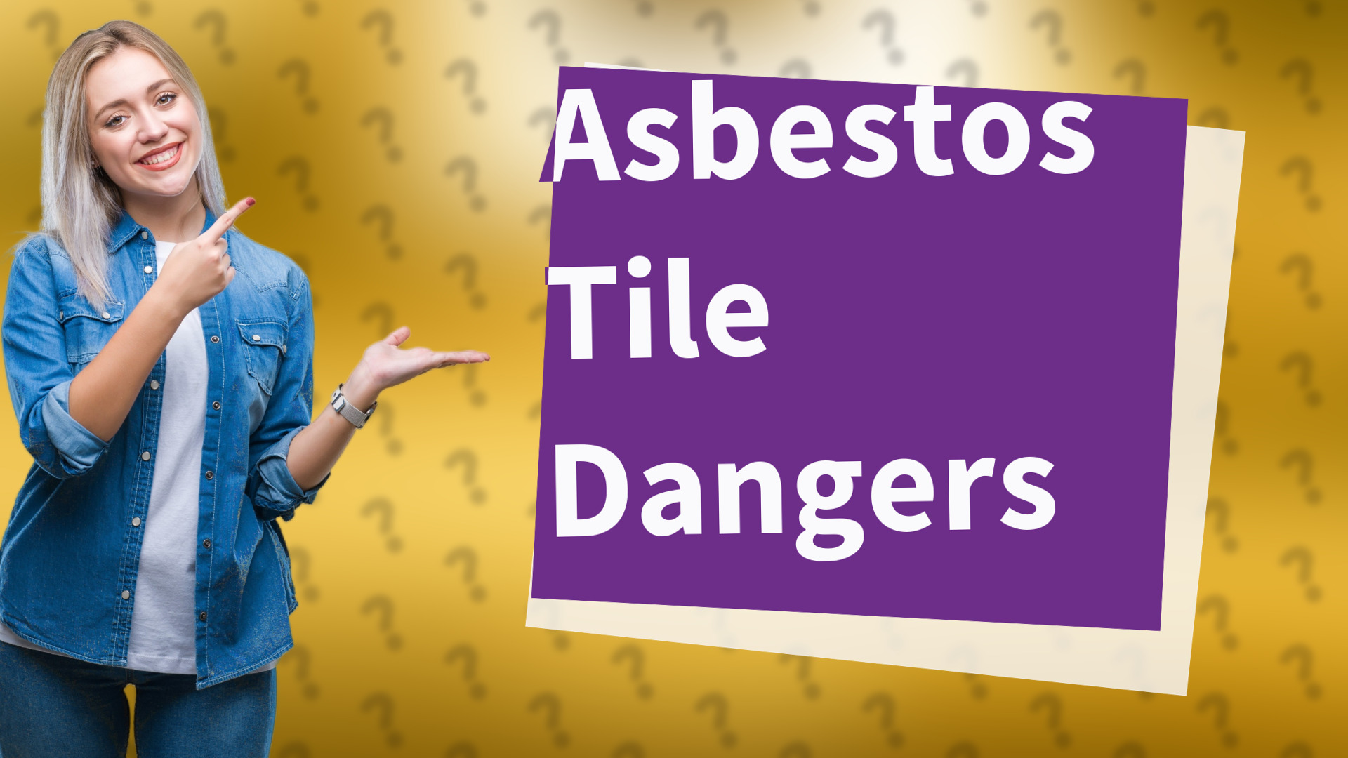 Asbestos Tile Dangers