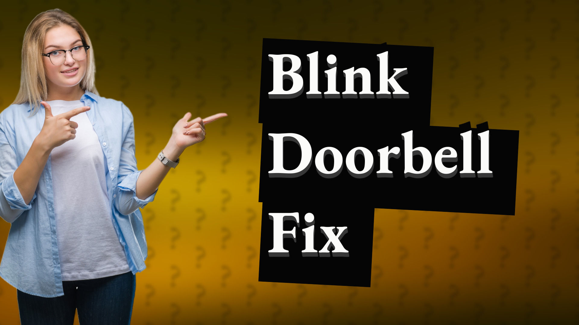 Blink Doorbell Fix