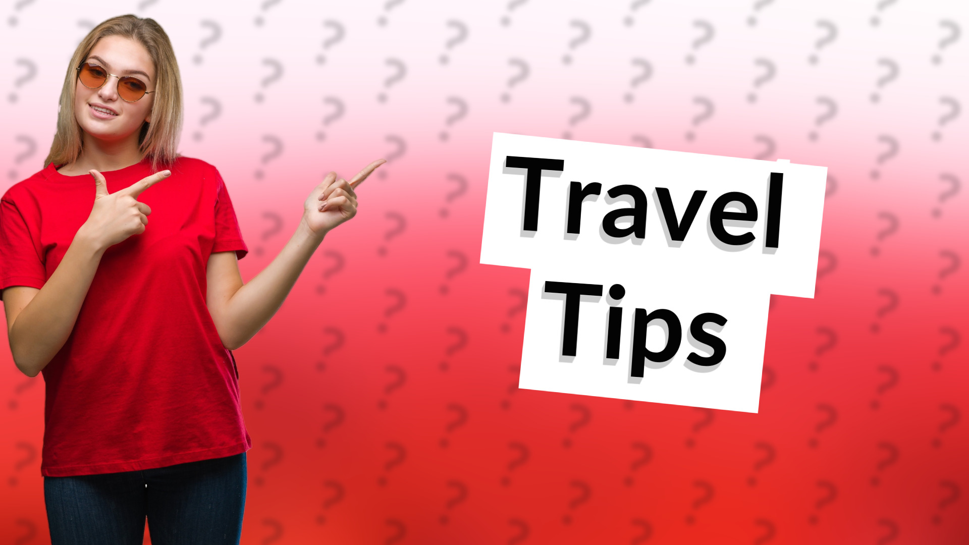 Travel Tips