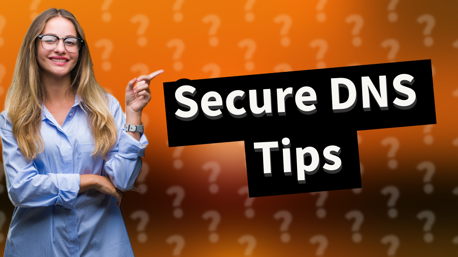 Secure DNS Tips