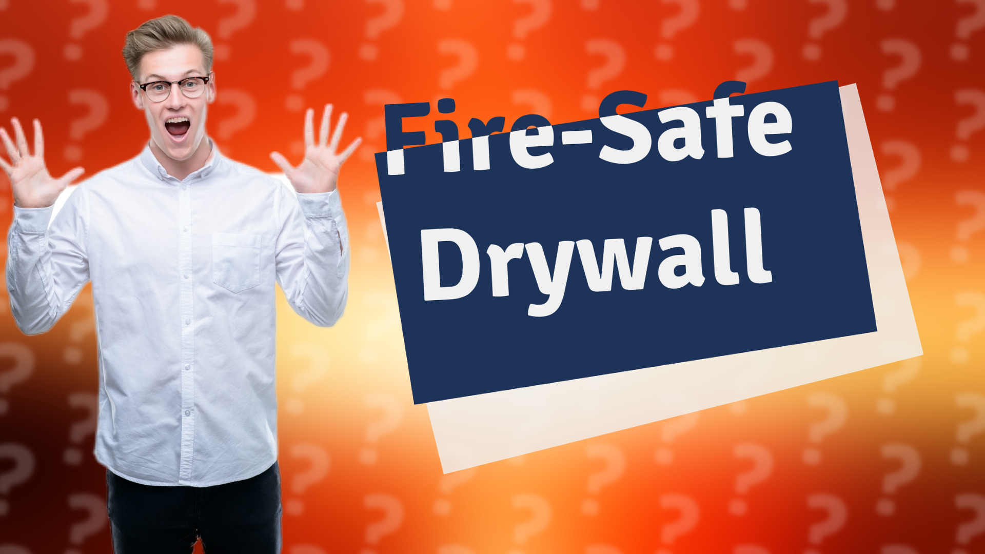 Fire-Safe Drywall