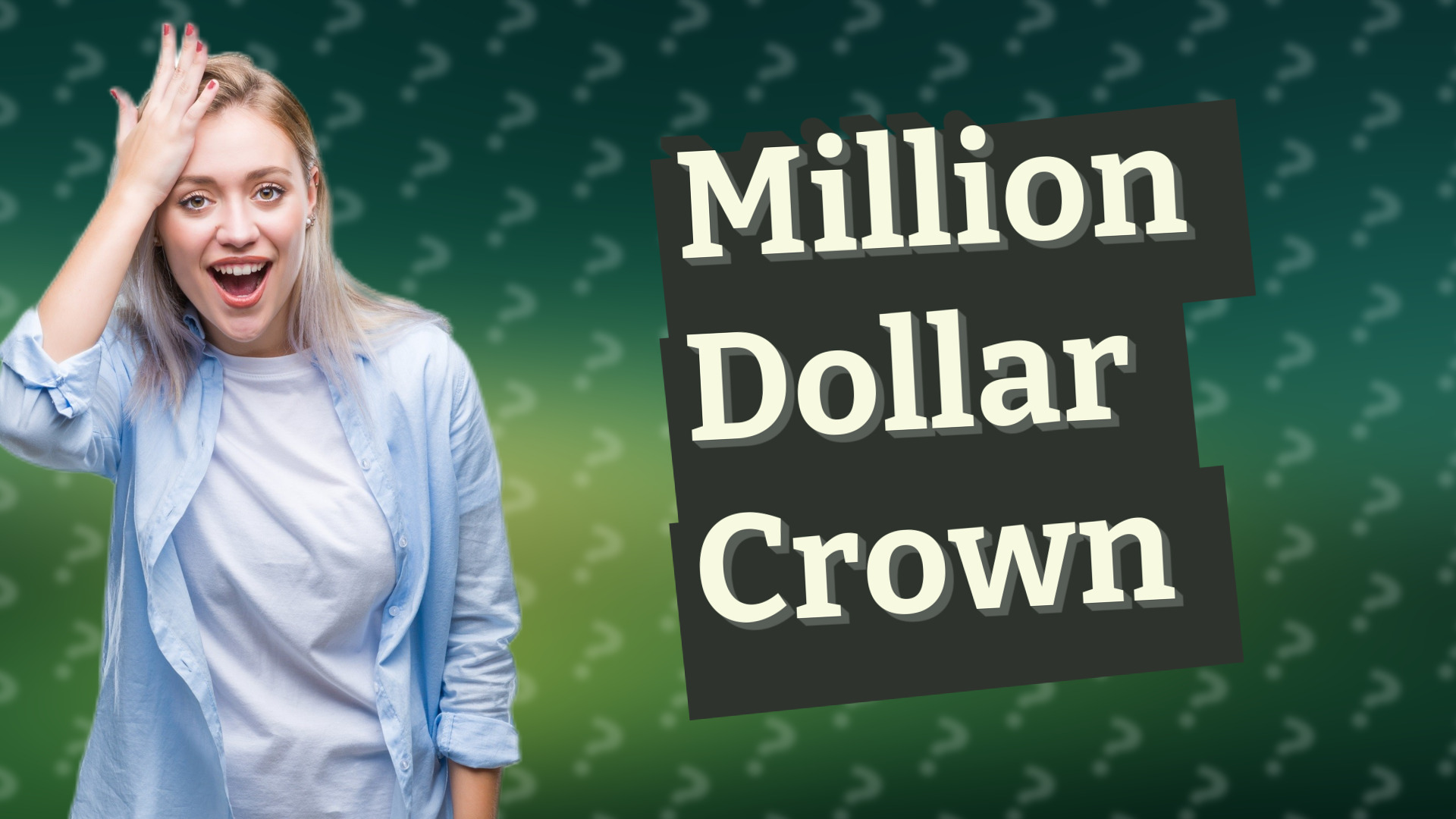 Million Dollar Crown