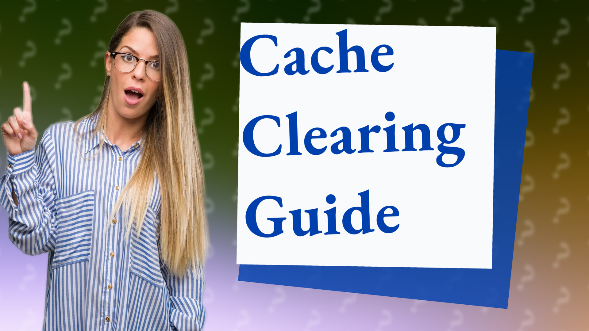Cache Clearing Guide