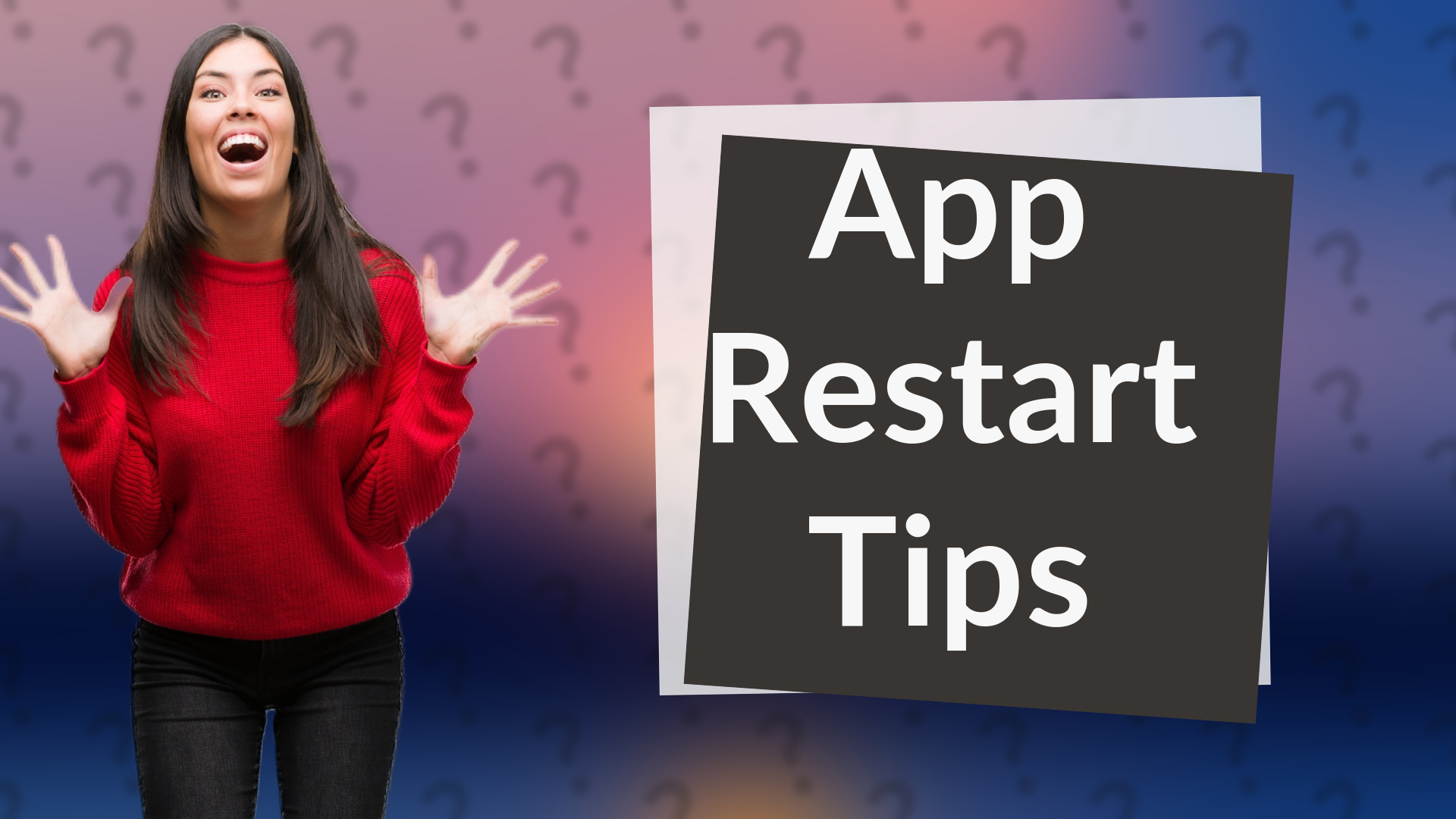 App Restart Tips