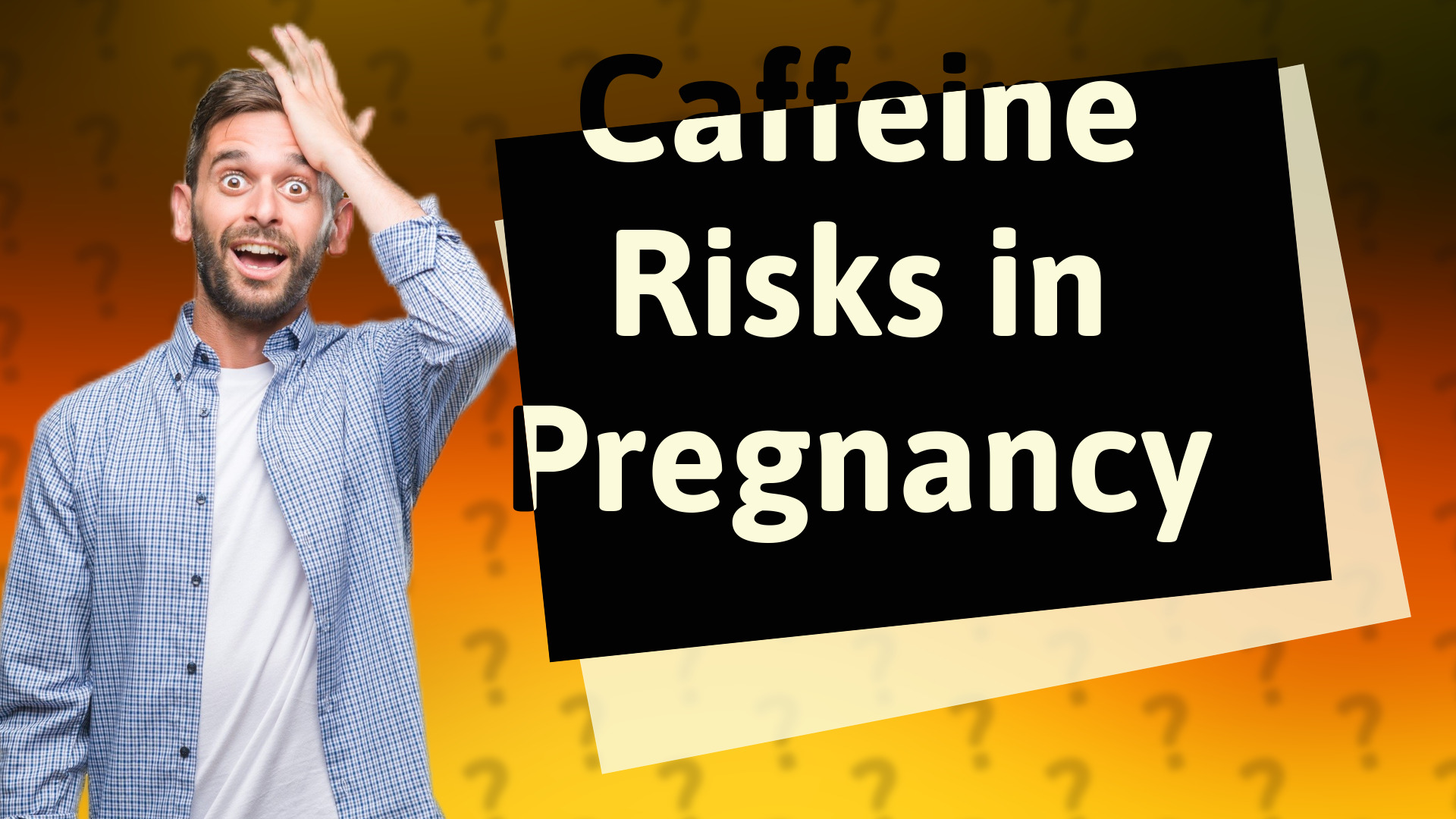 Caffeine Risks in Pregnancy