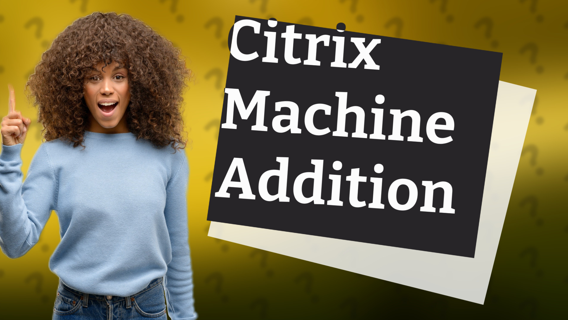Citrix Machine Addition