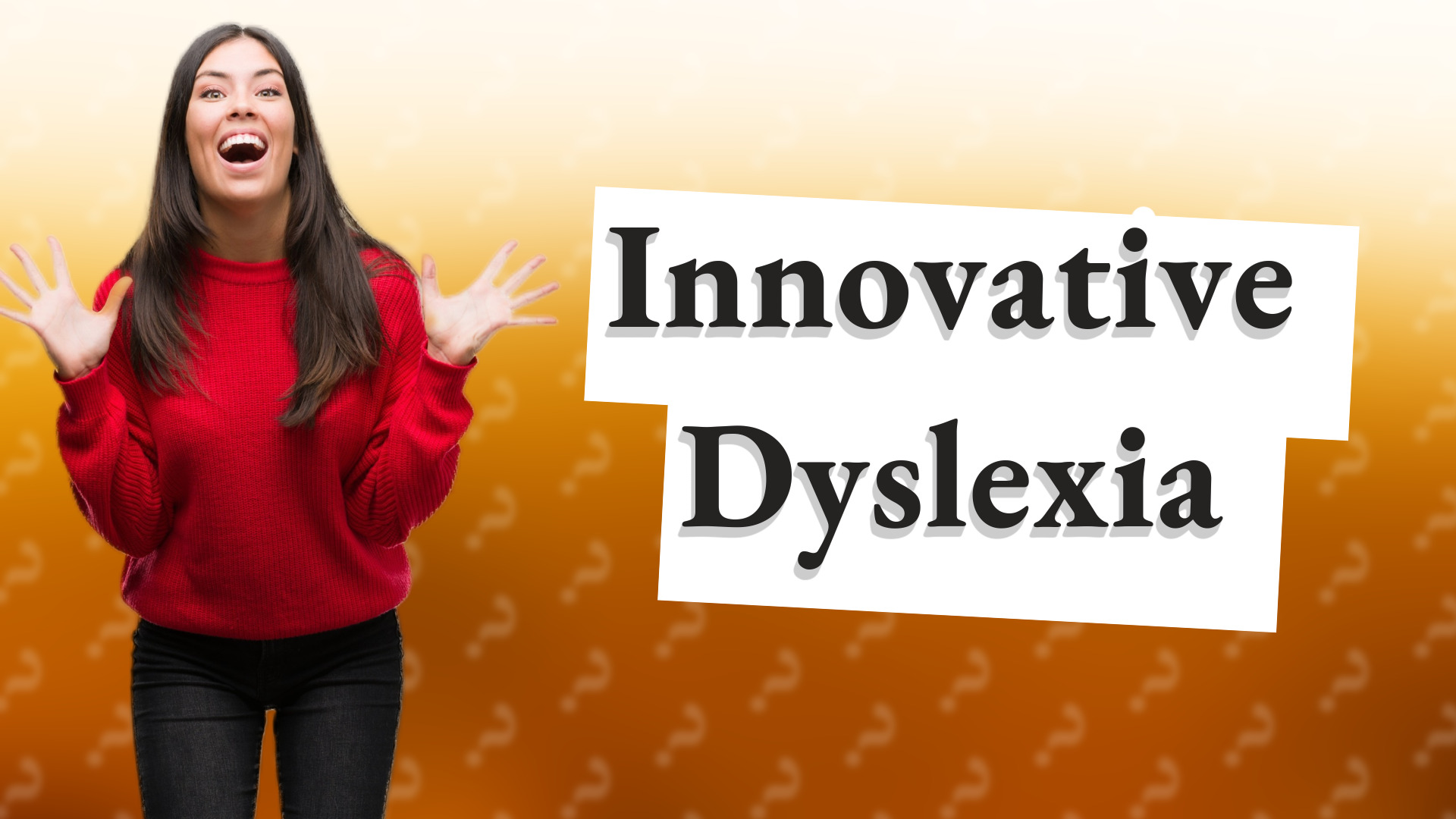 Innovative Dyslexia