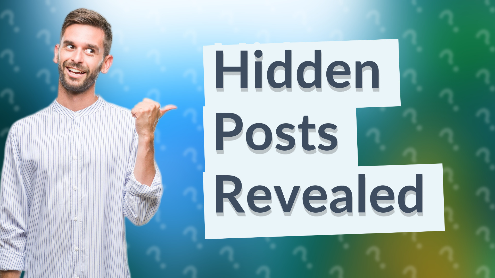 Hidden Posts Revealed