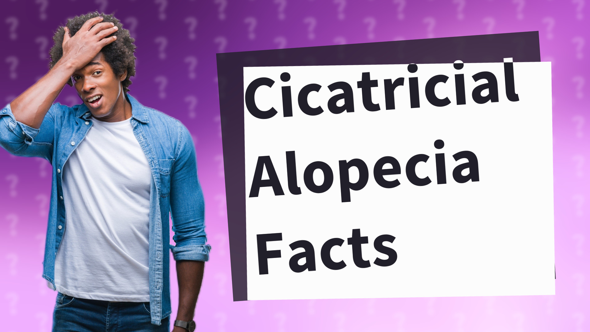 Cicatricial Alopecia Facts