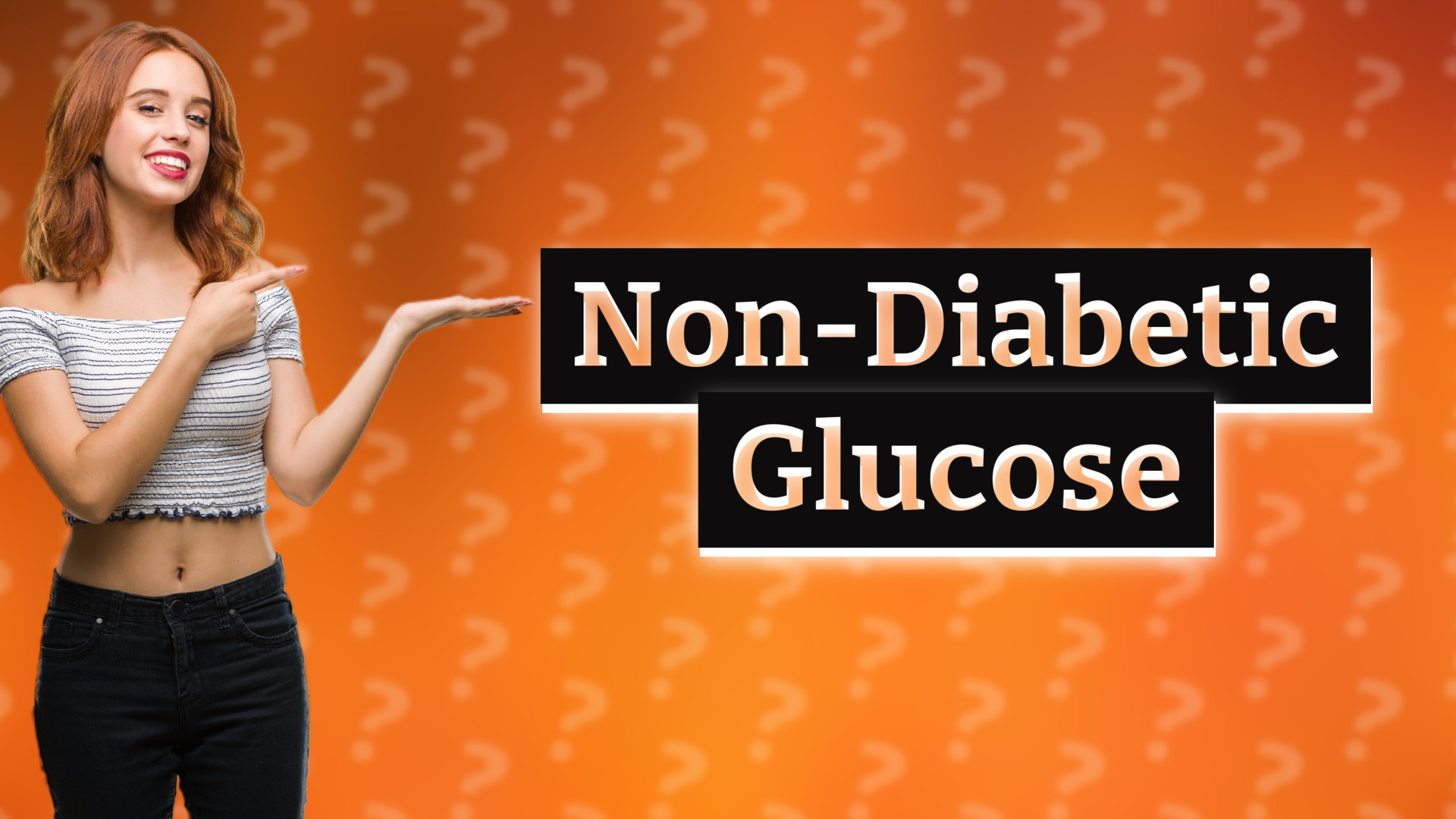 Non-Diabetic Glucose