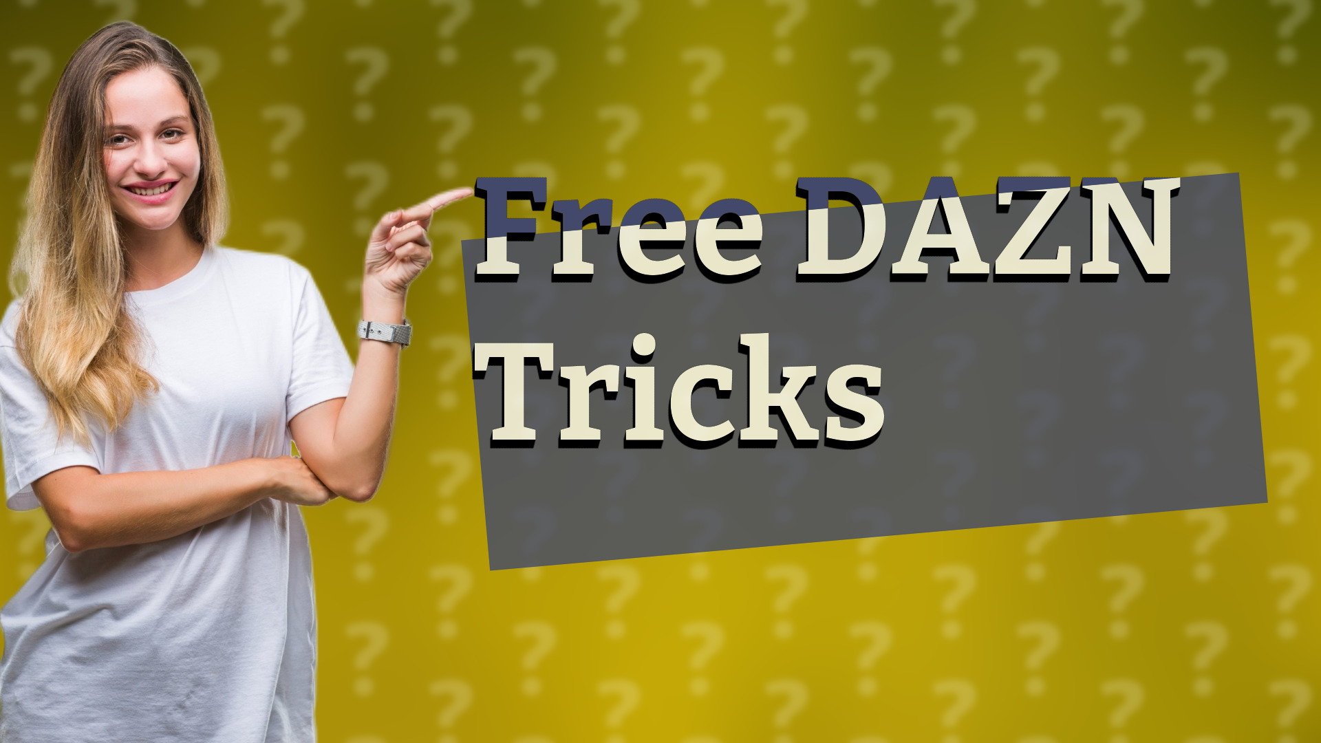 Free DAZN Tricks