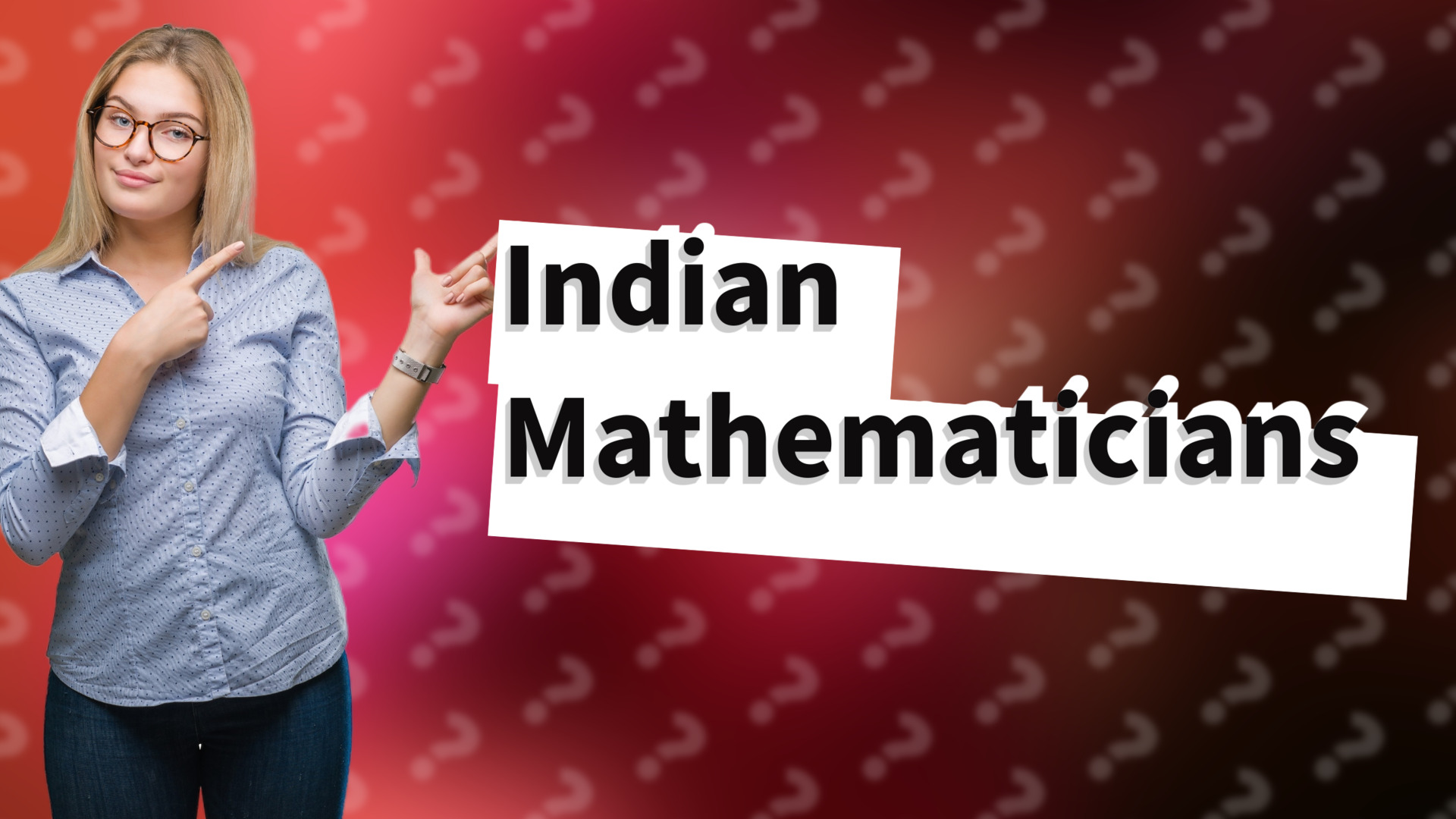 Indian Mathematicians