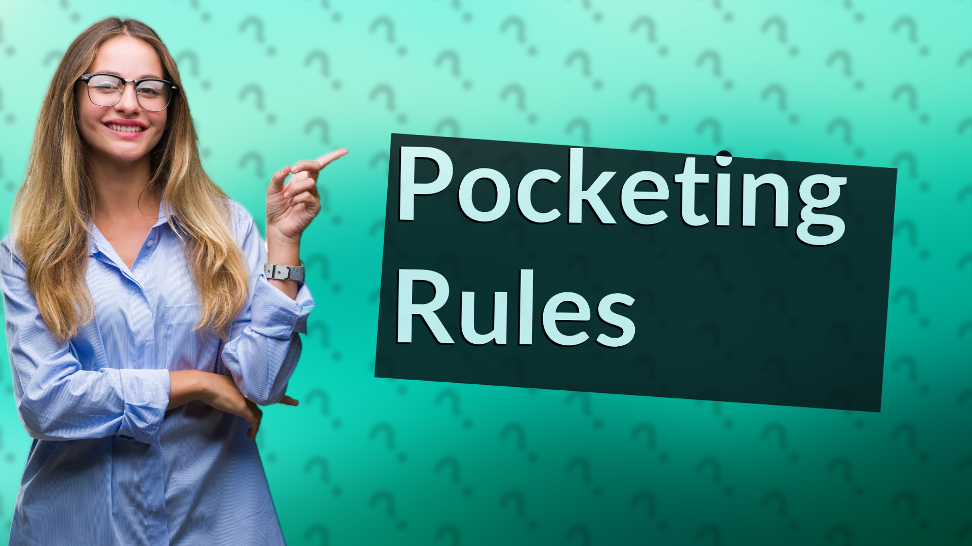 Pocketing Rules
