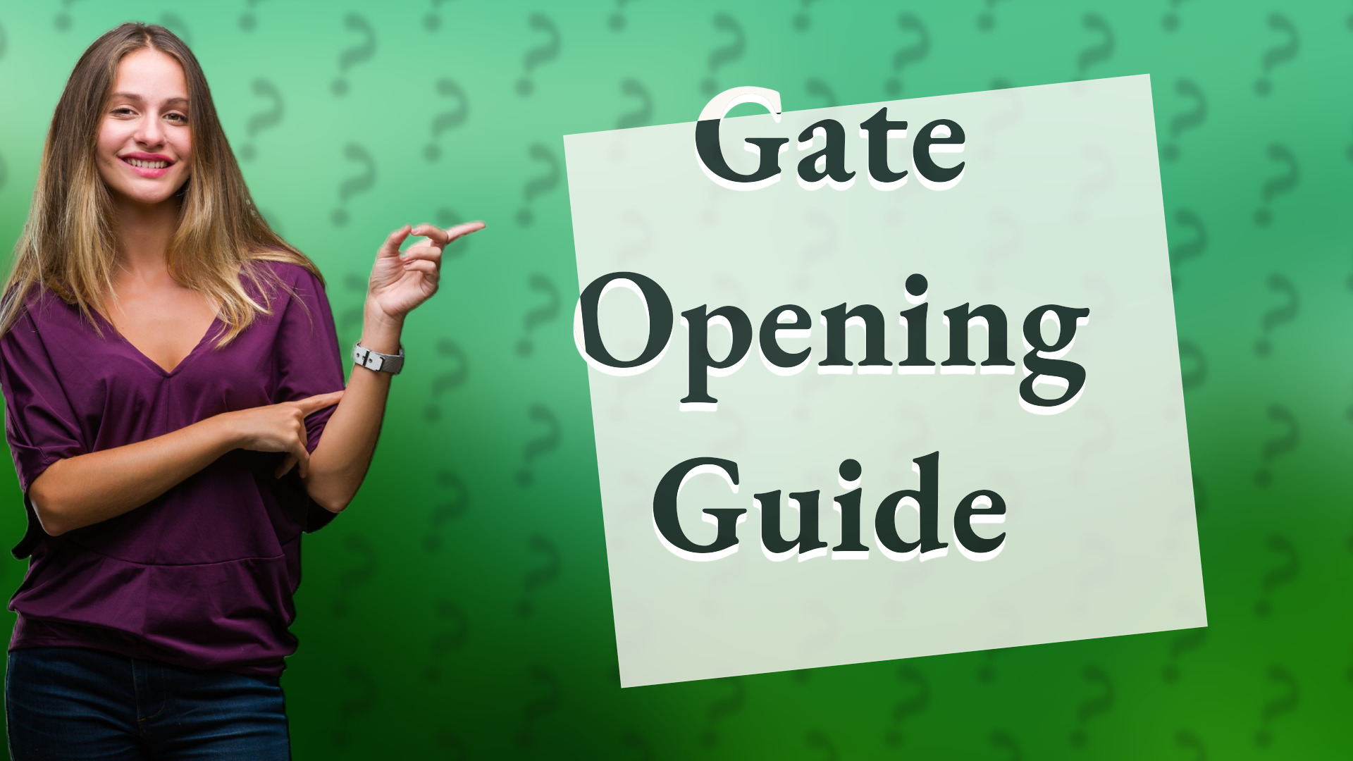 Gate Opening Guide