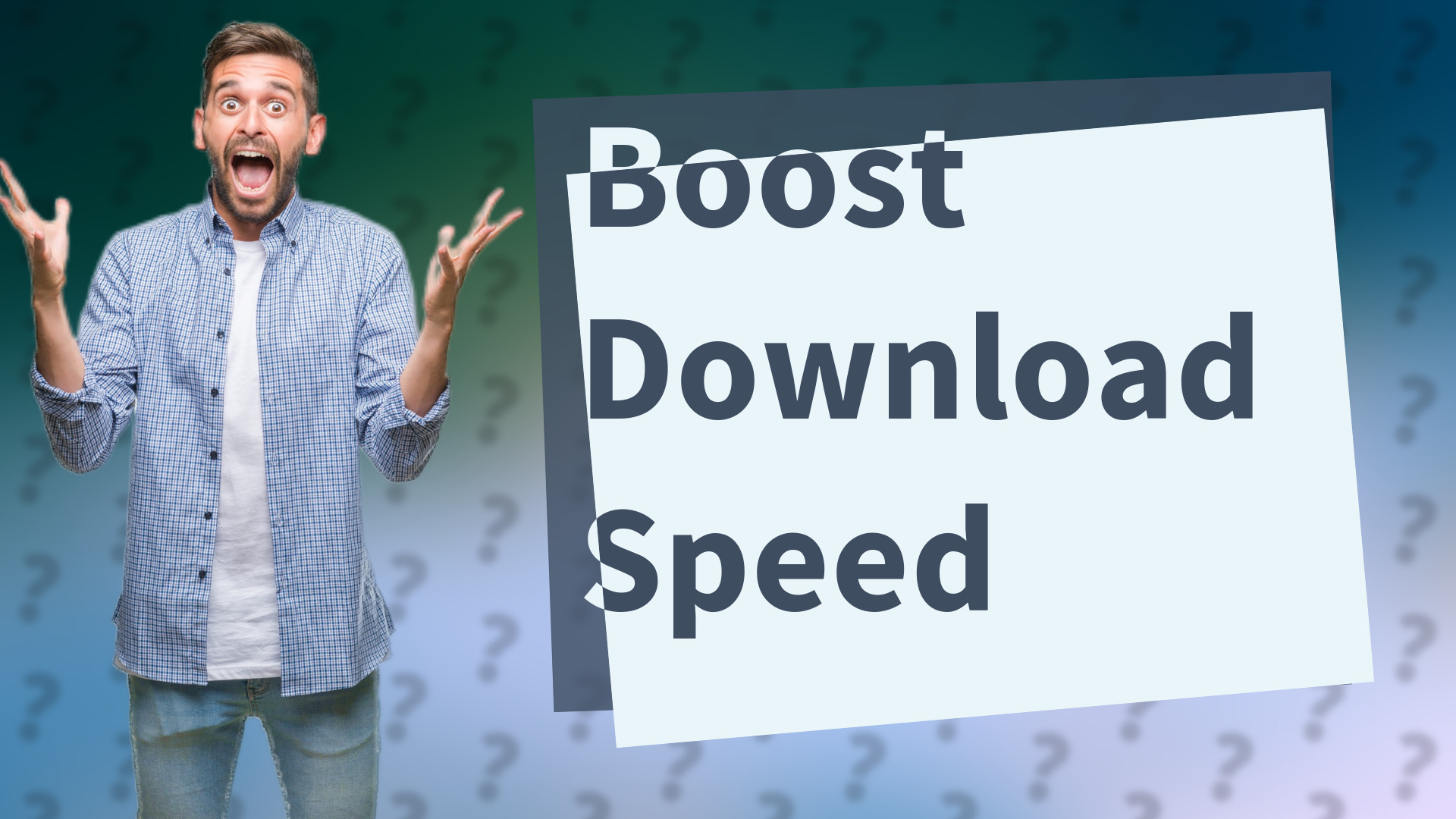 Boost Download Speed