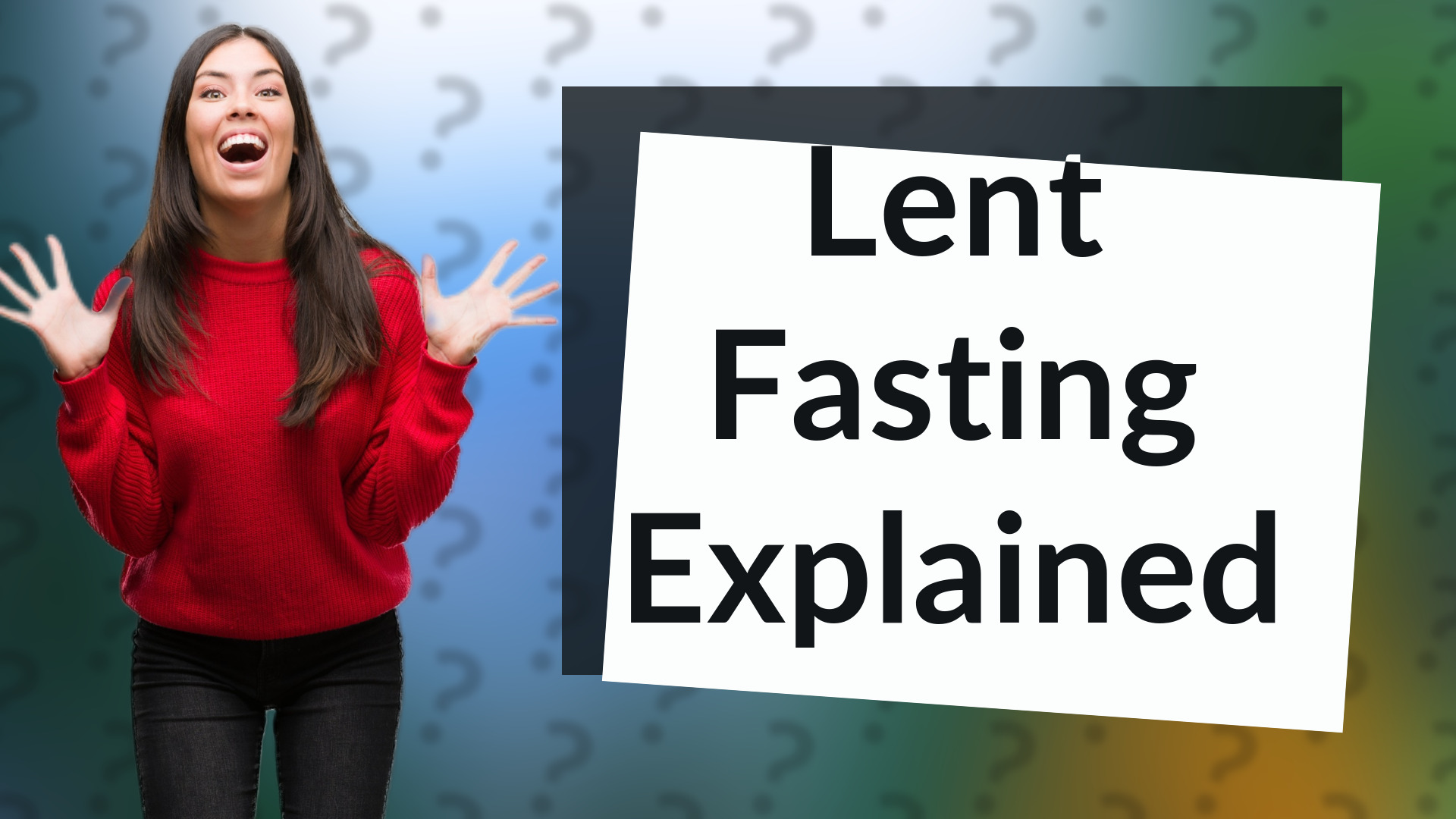 Lent Fasting Explained