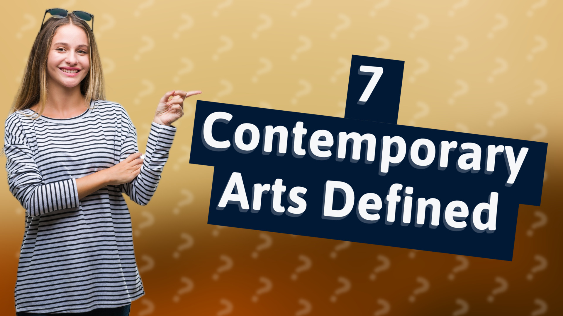 7 Contemporary Arts Defined