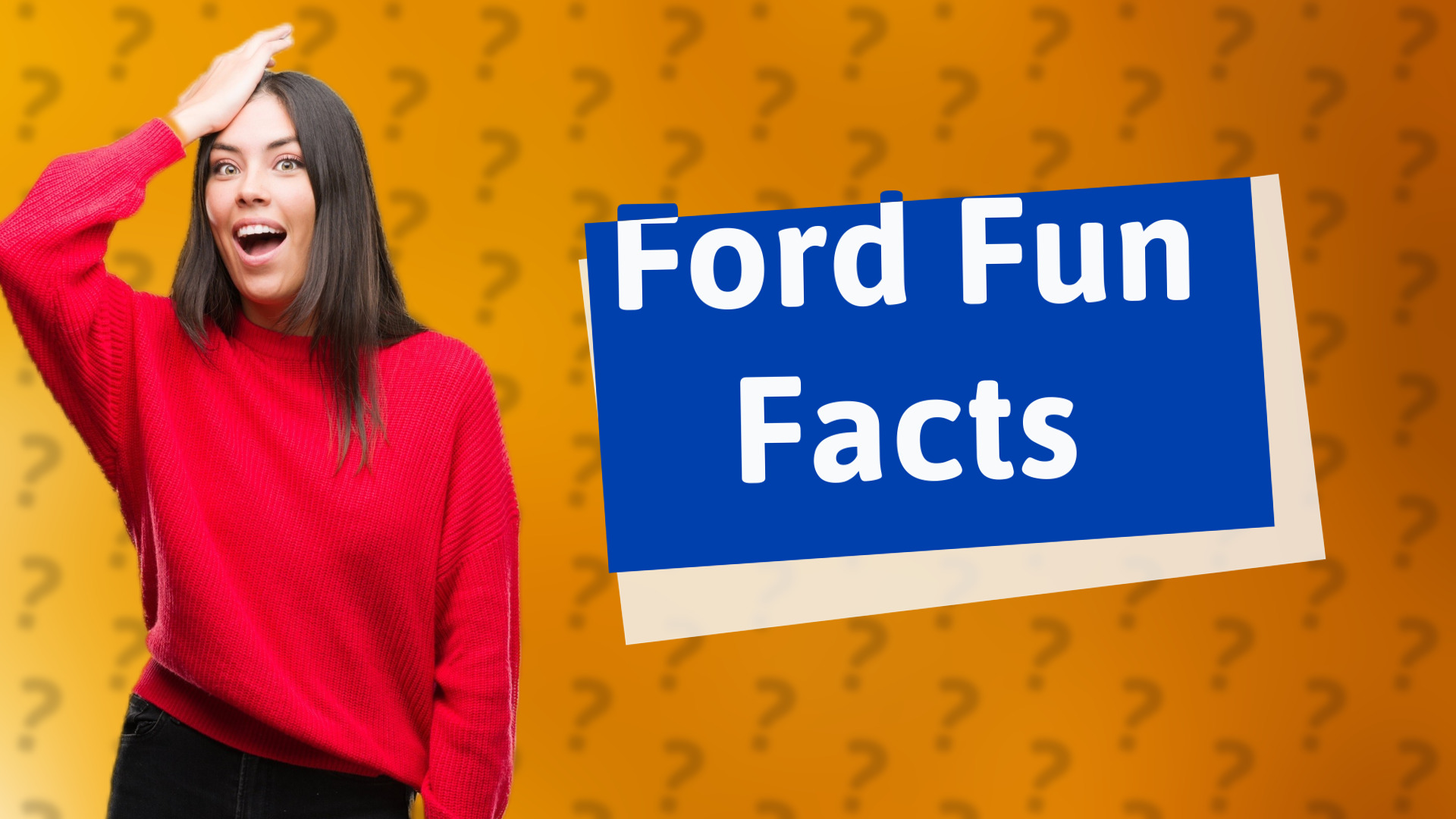 Ford Fun Facts