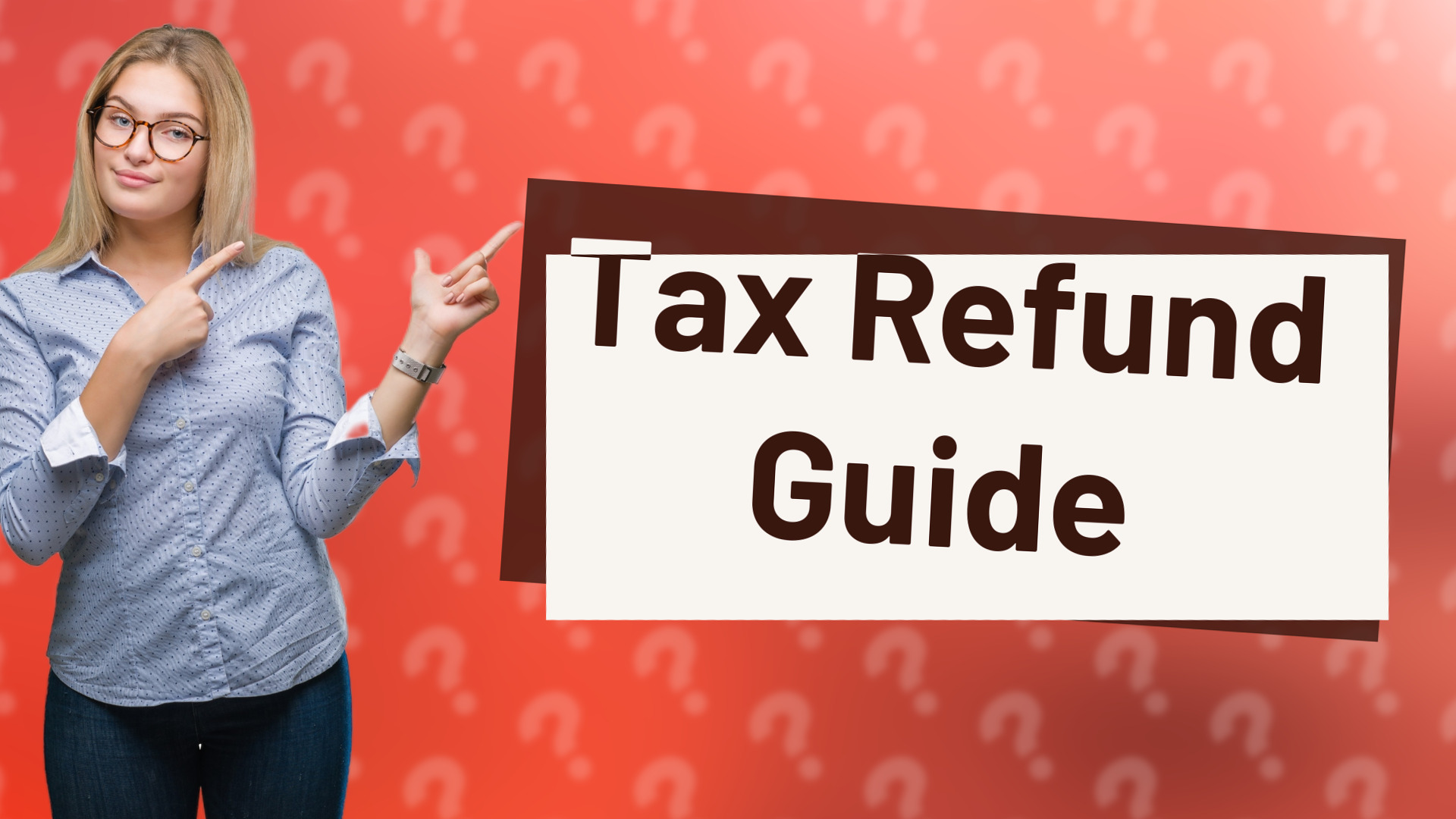 Tax Refund Guide