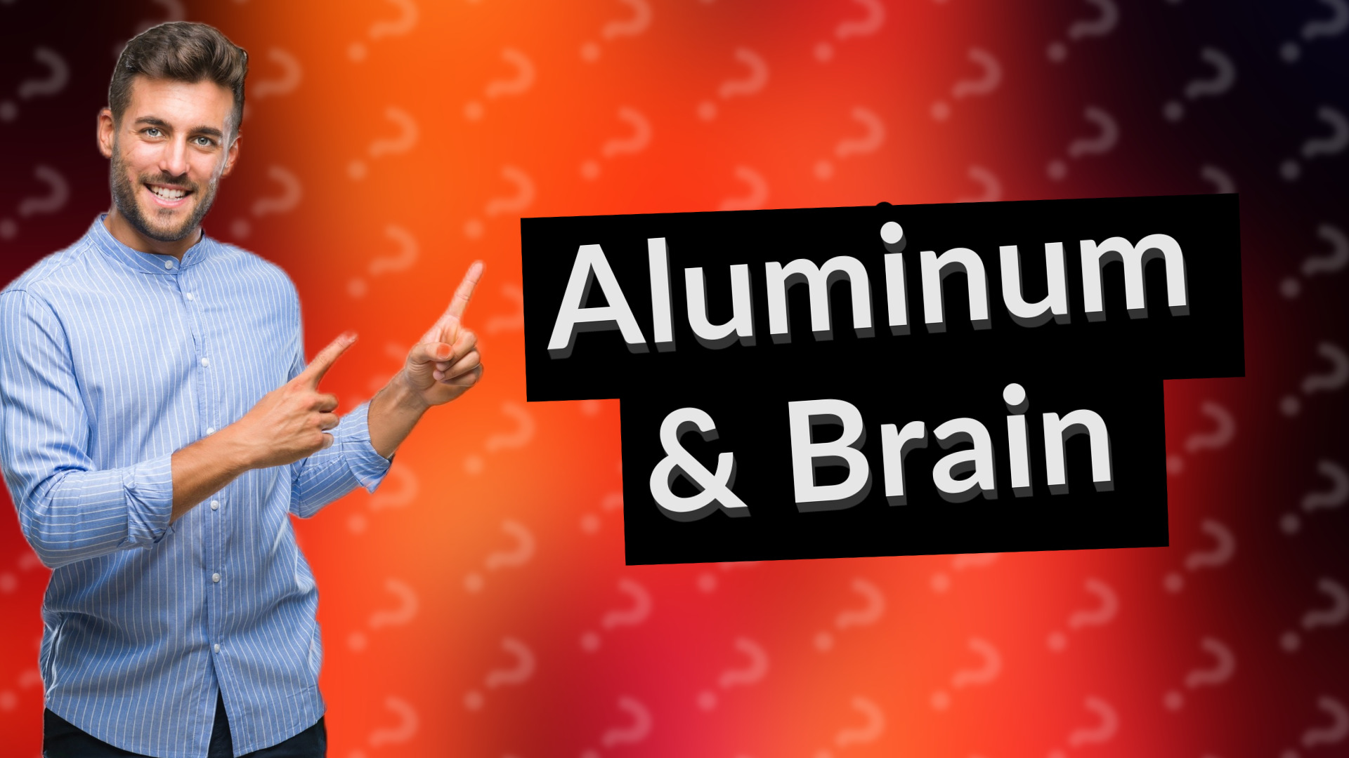Aluminum & Brain