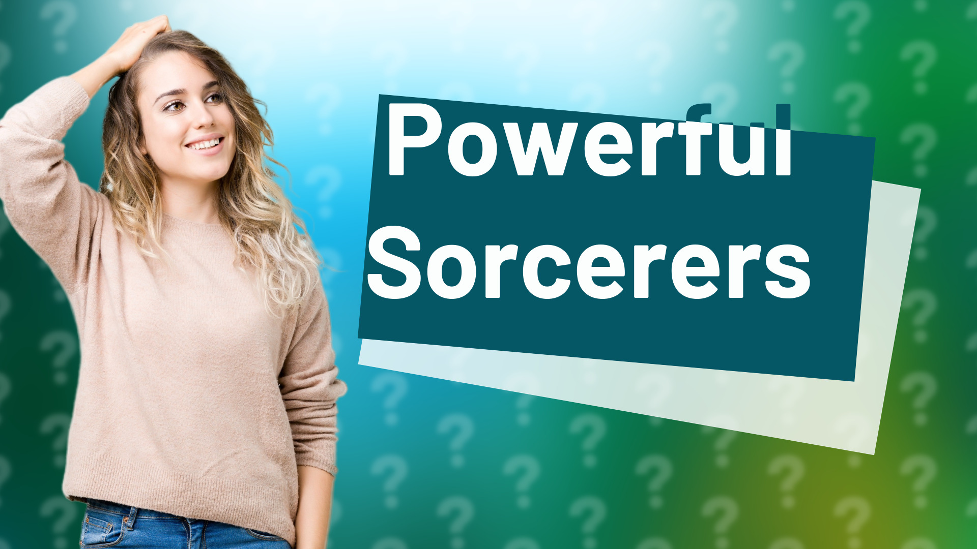 Powerful Sorcerers