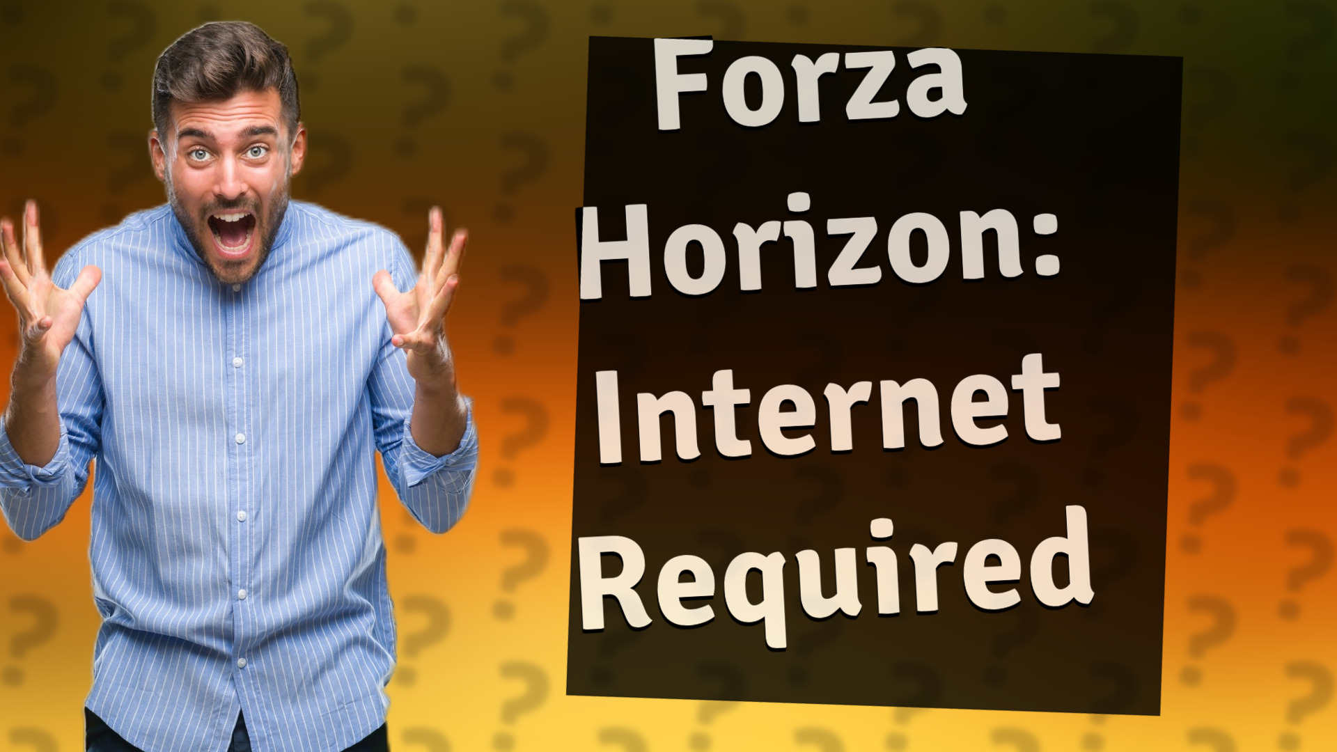 Forza Horizon: Internet Required