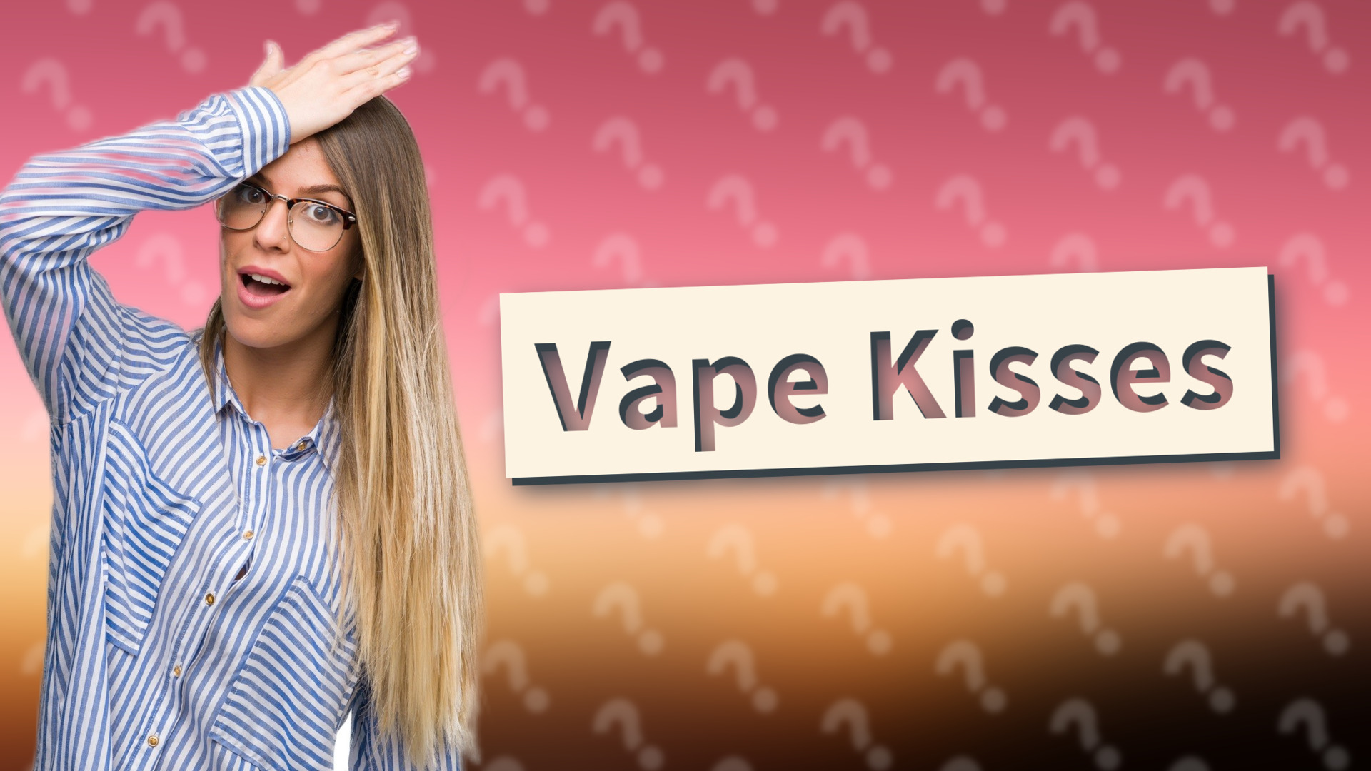 Vape Kisses
