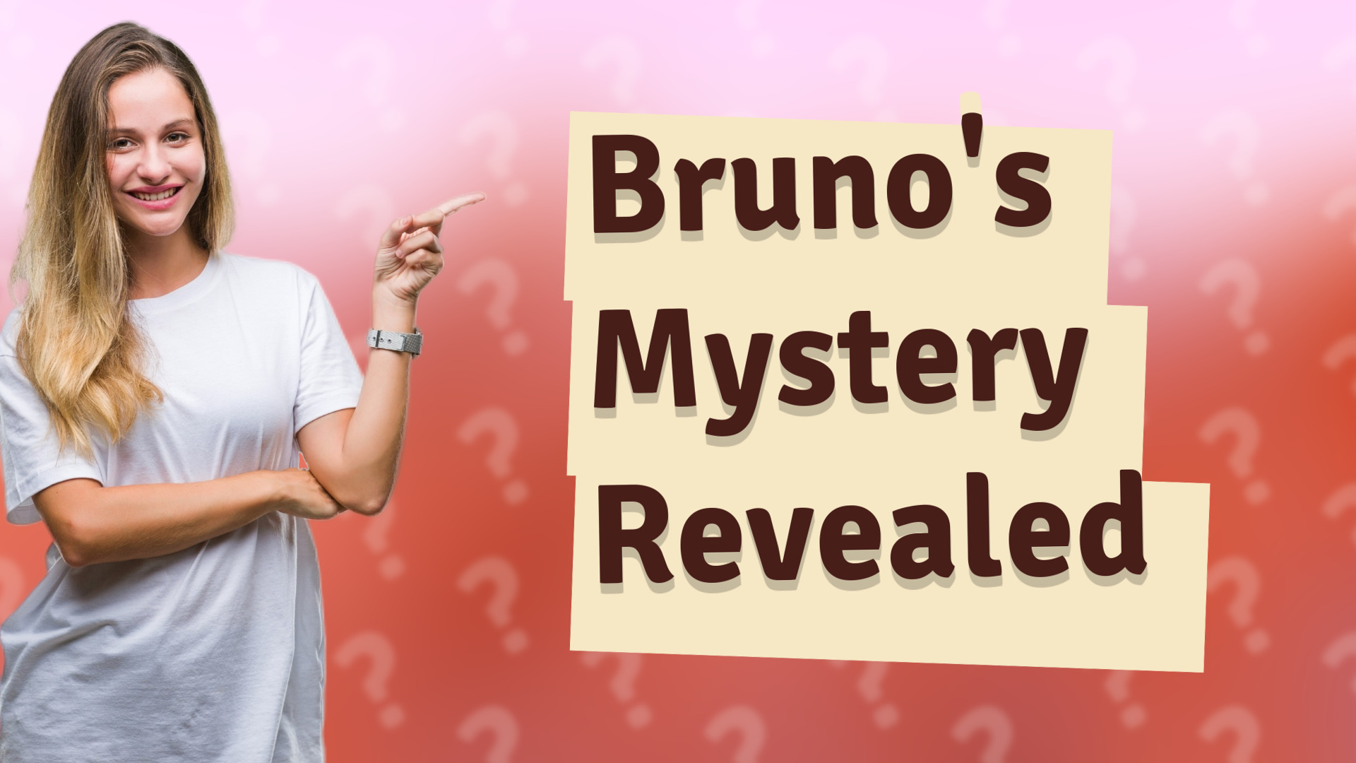 Bruno's Mystery Revealed