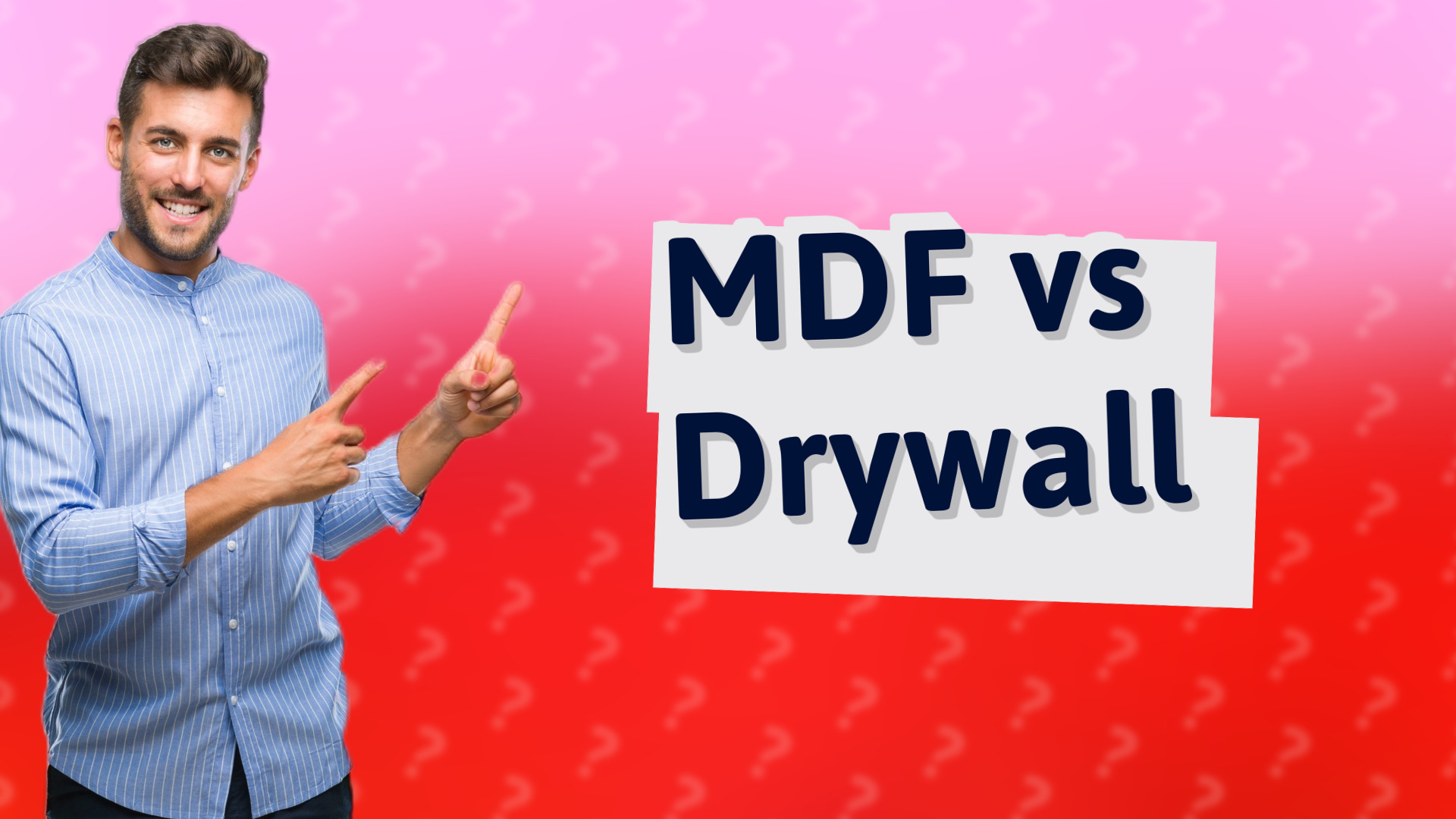 MDF vs Drywall