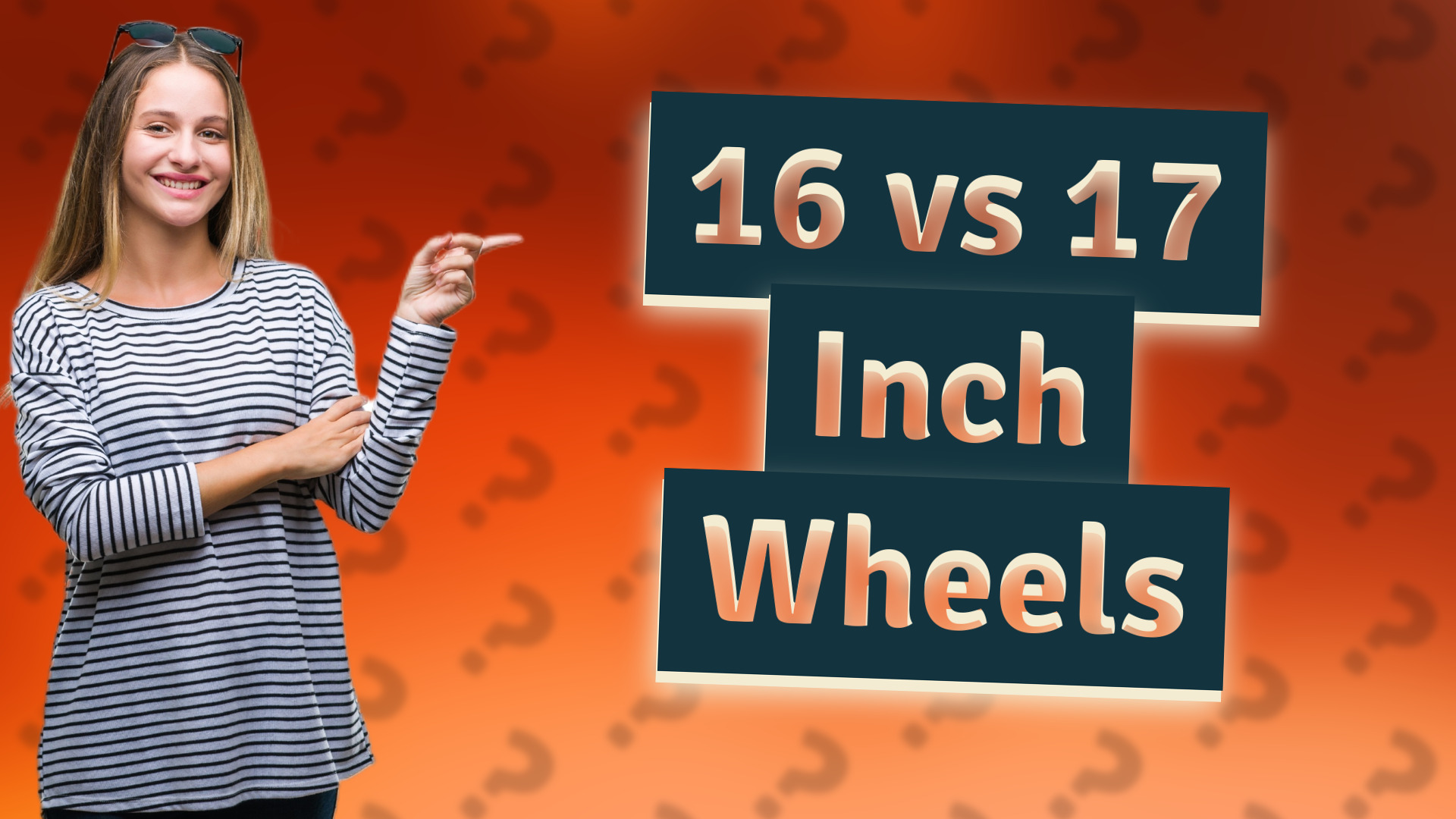 16 vs 17 Inch Wheels