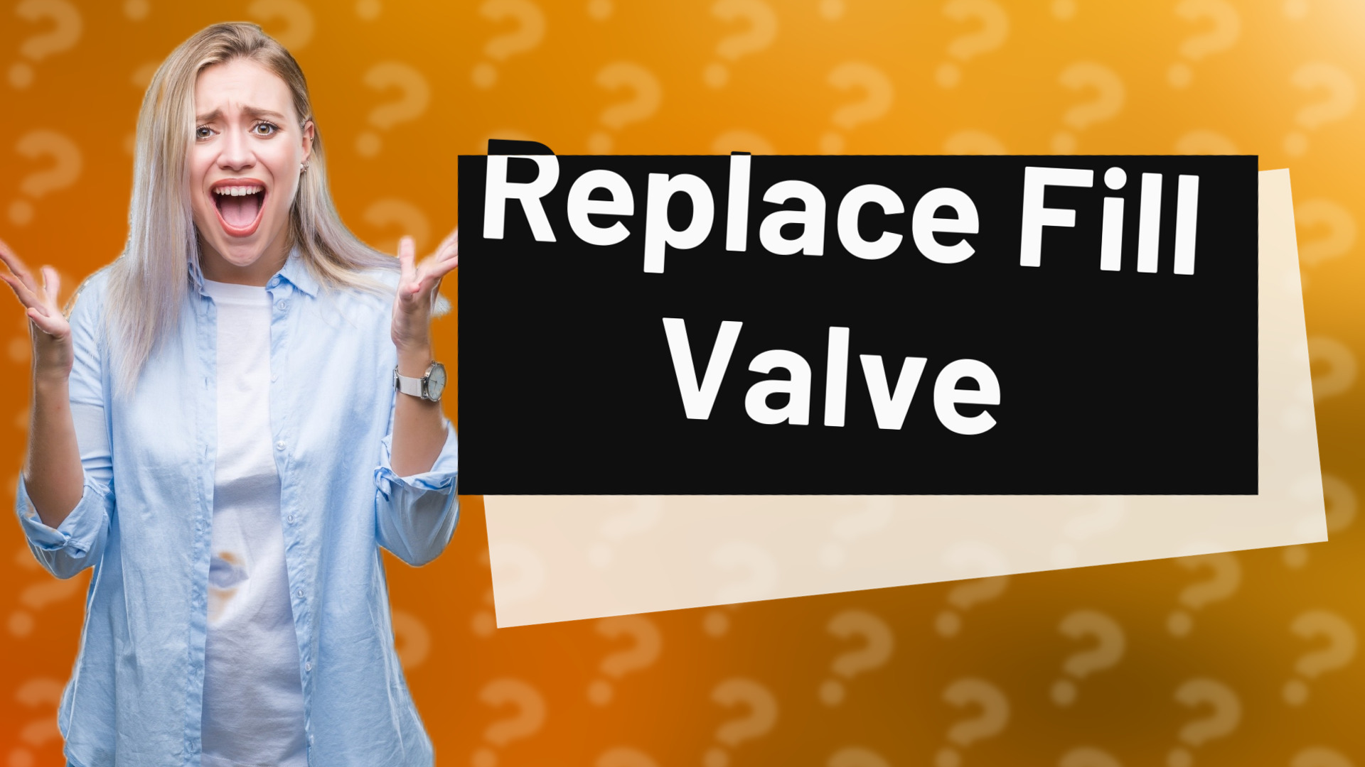 Replace Fill Valve