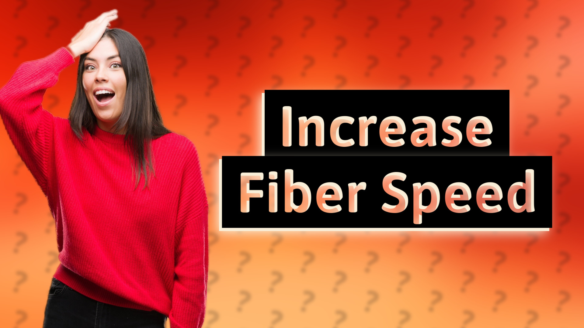 Increase Fiber Speed