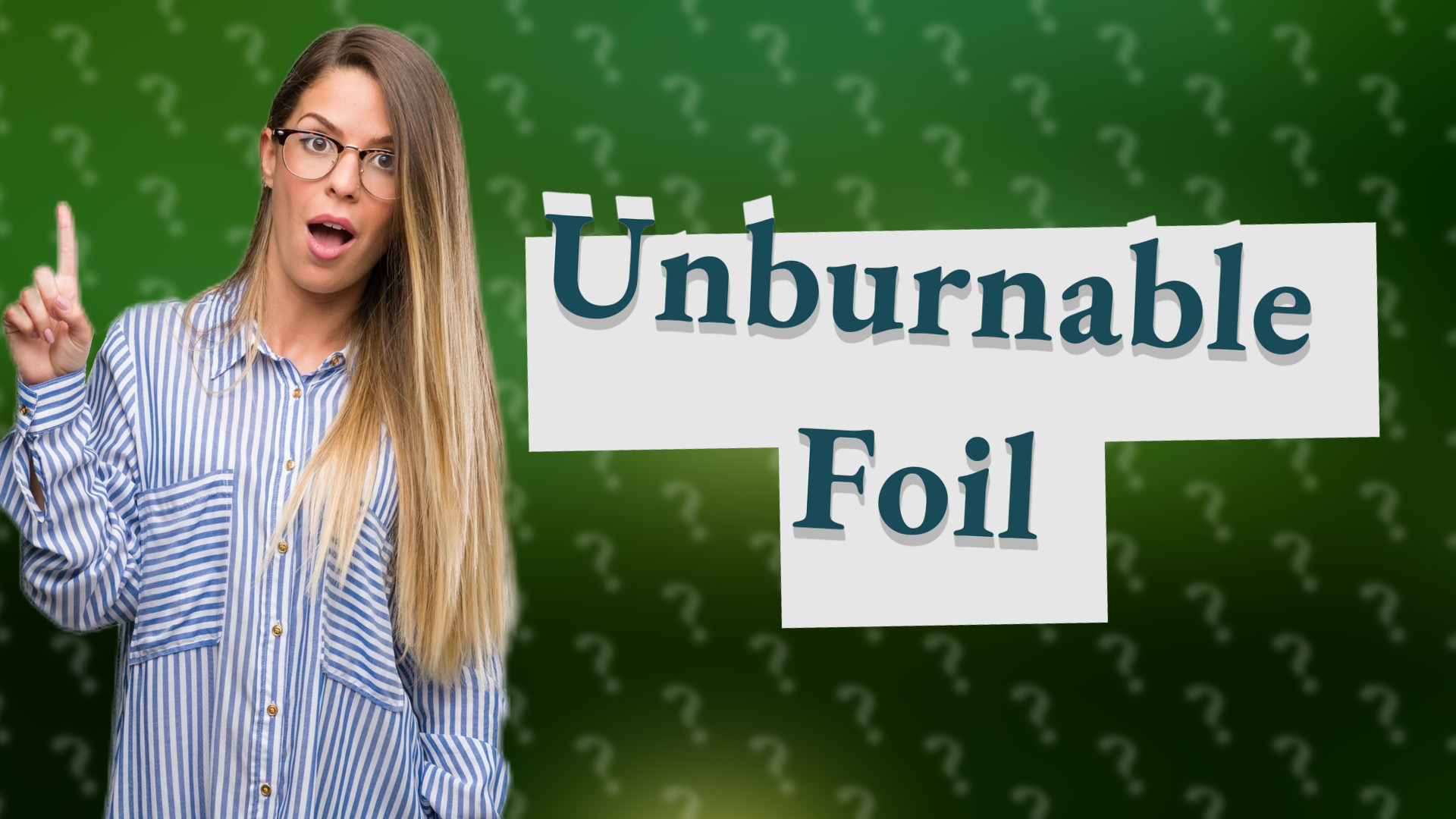 Unburnable Foil