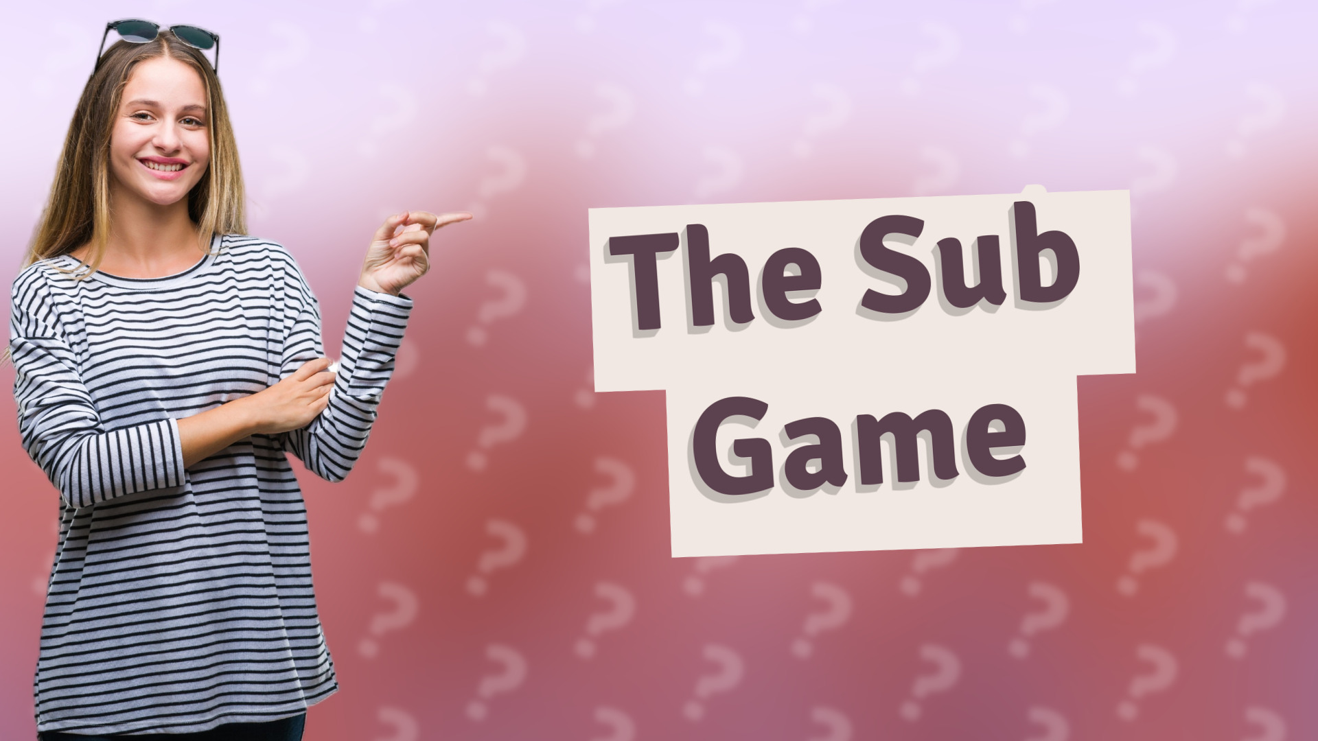 The Sub Game