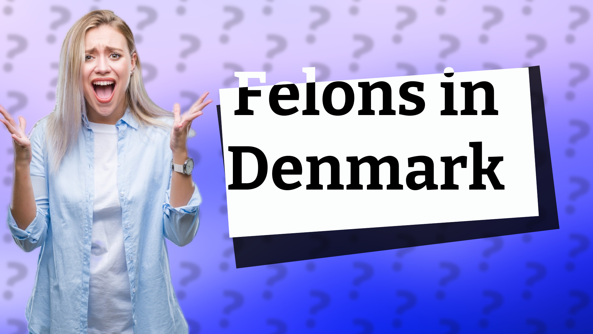 Felons in Denmark