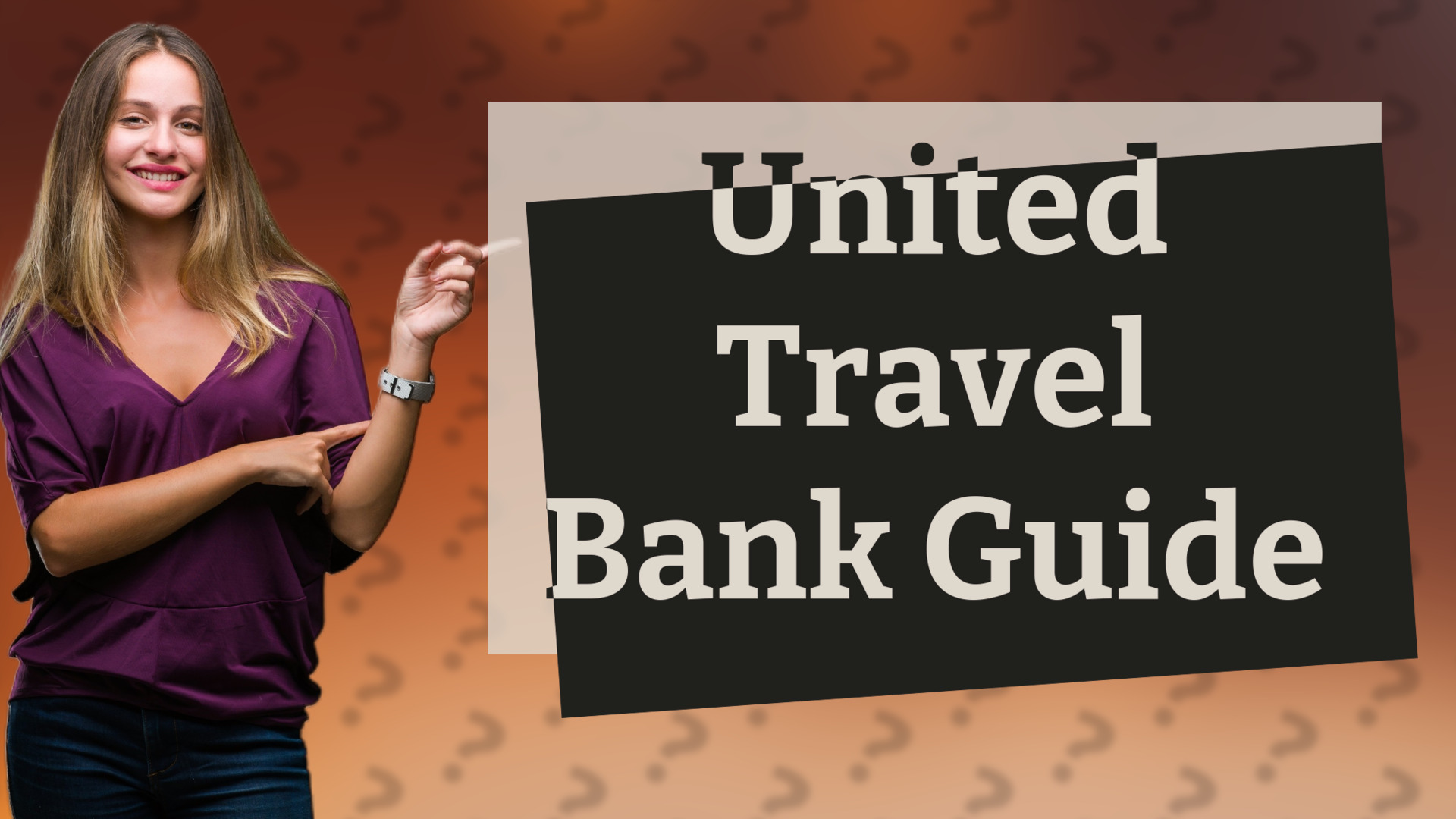 United Travel Bank Guide