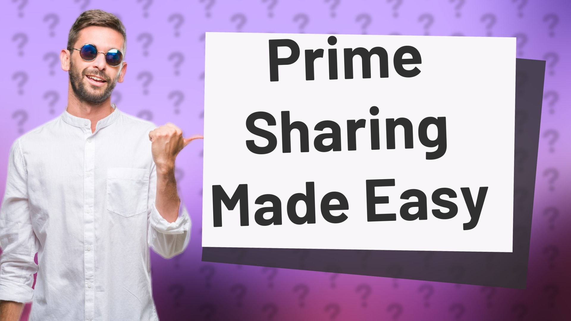 Prime Sharing Made Easy