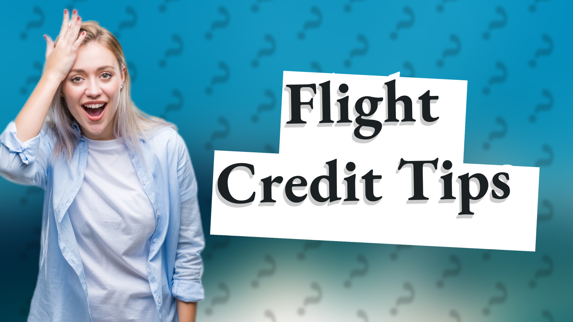 Flight Credit Tips