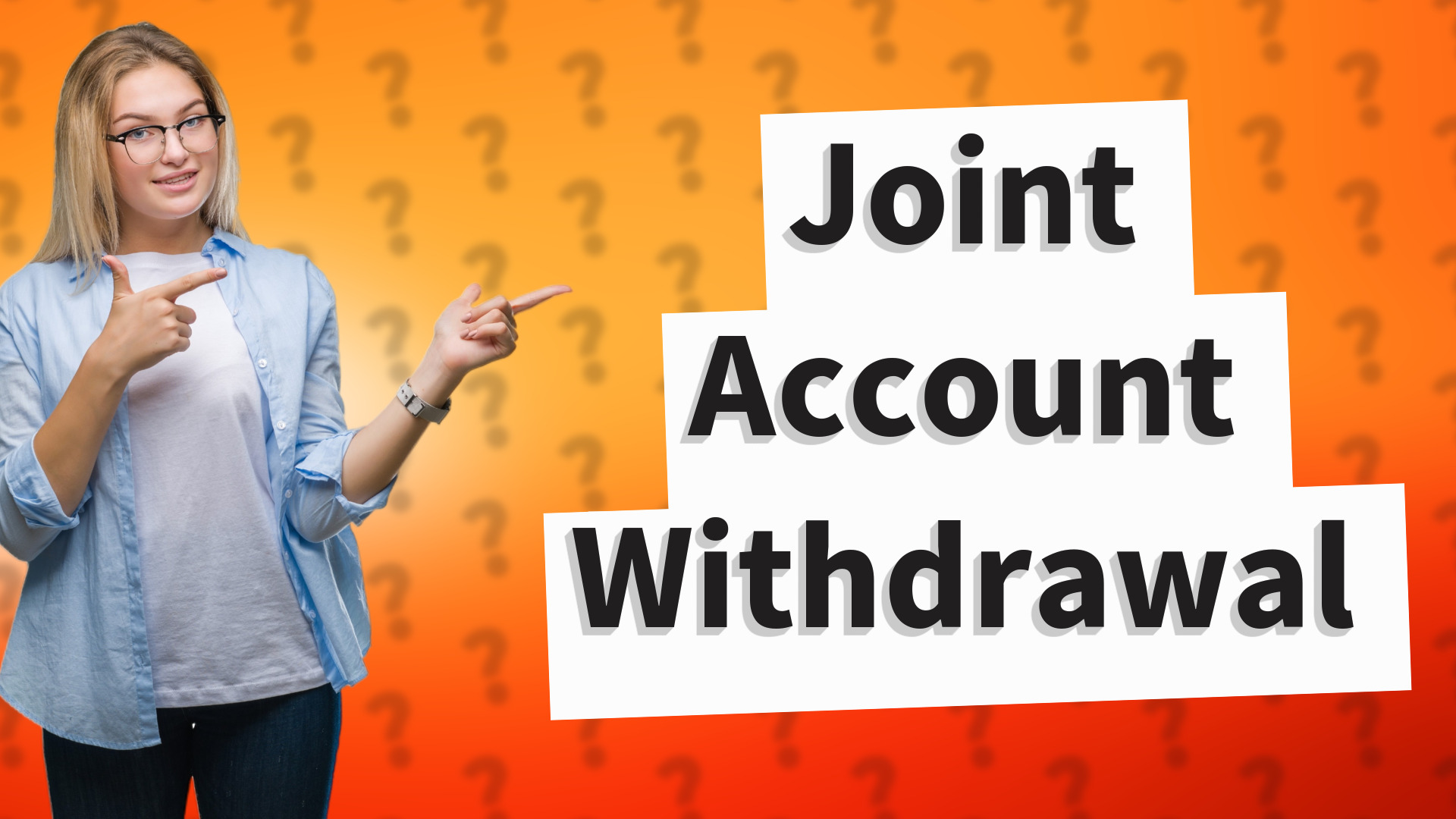 Joint Account Withdrawal