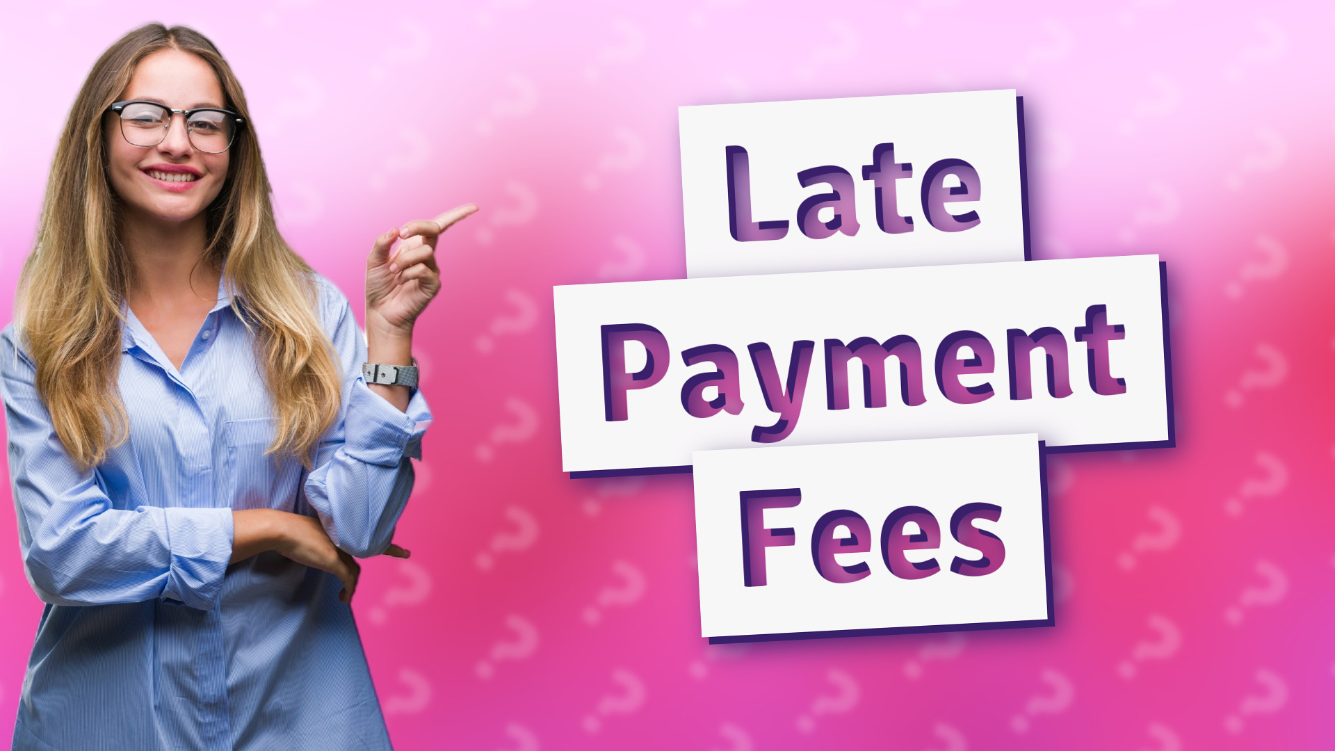 Late Payment Fees
