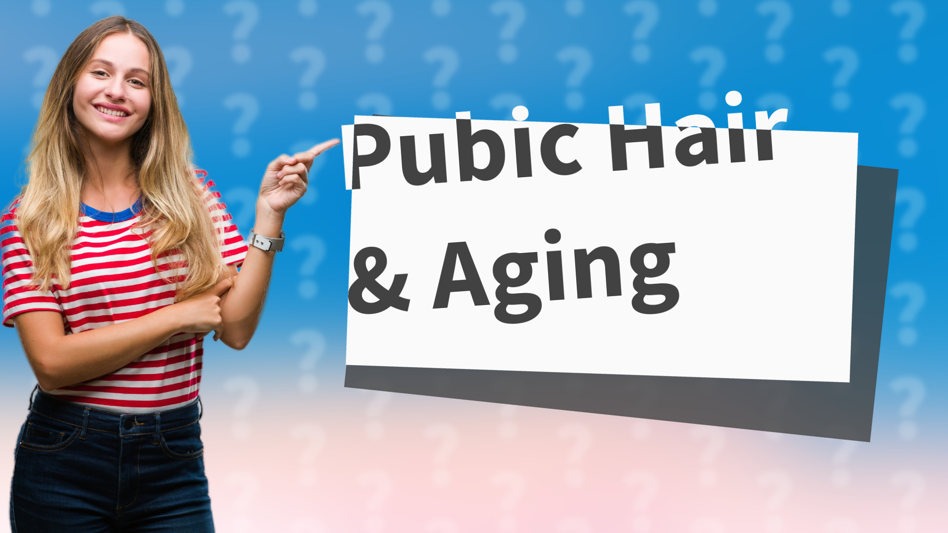 Pubic Hair & Aging