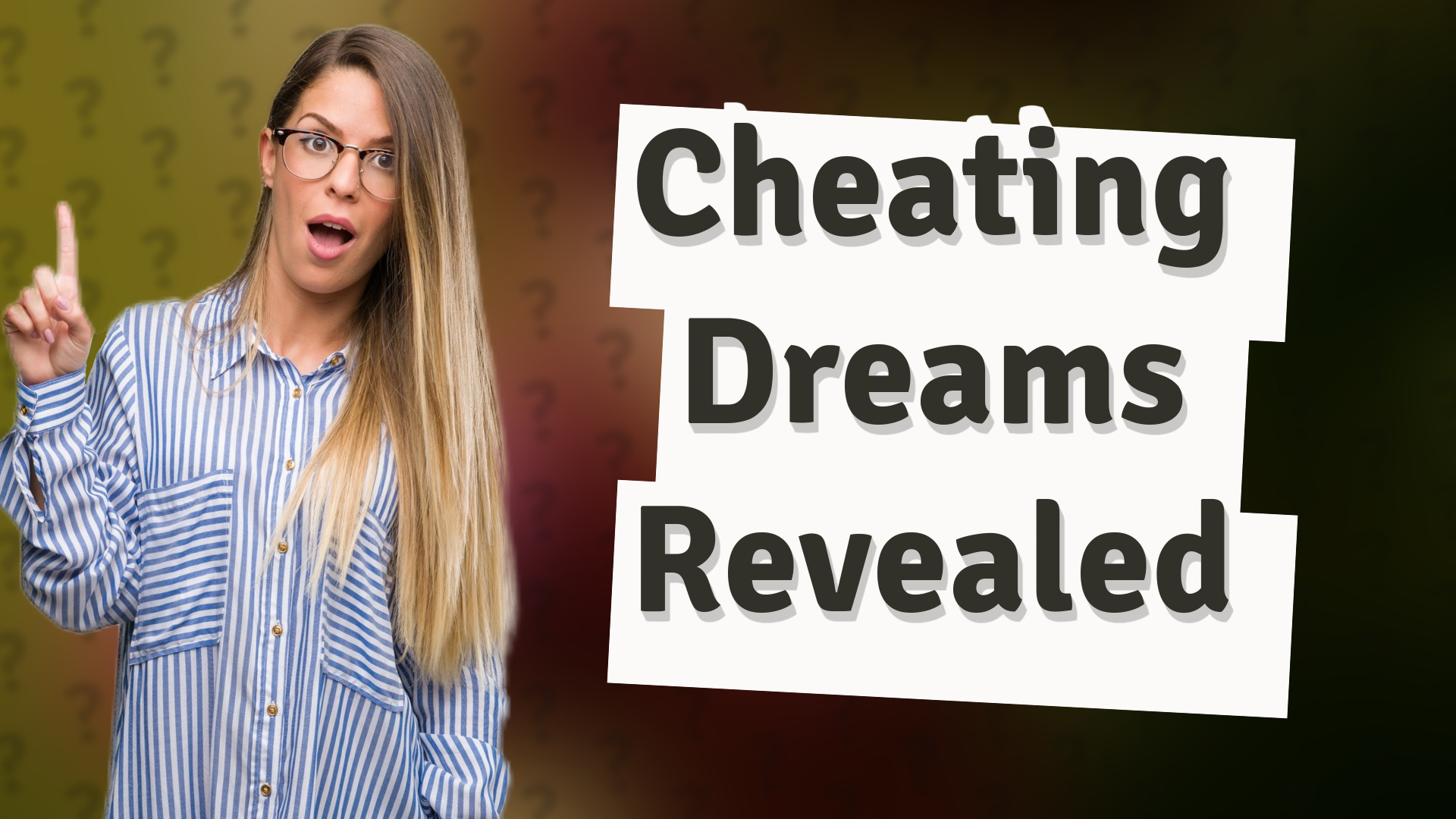 Cheating Dreams Revealed