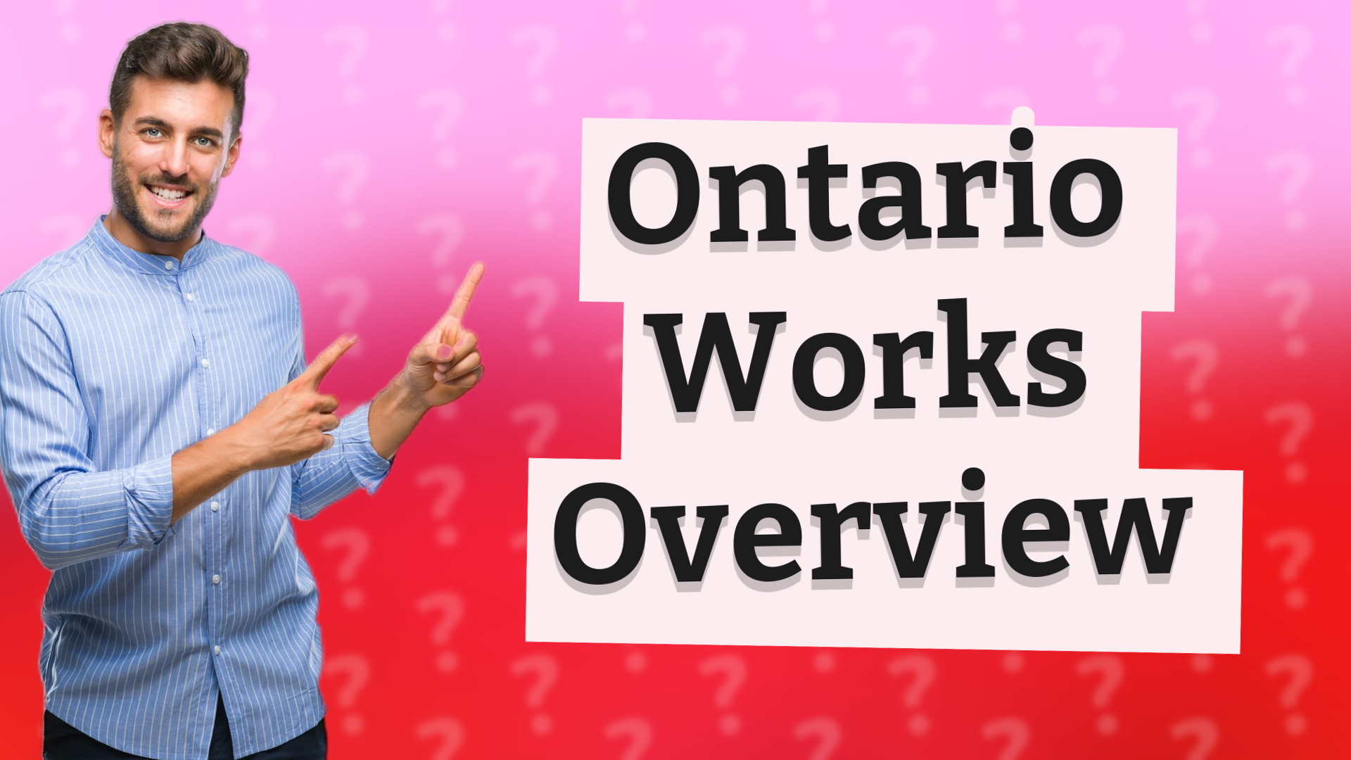 Ontario Works Overview